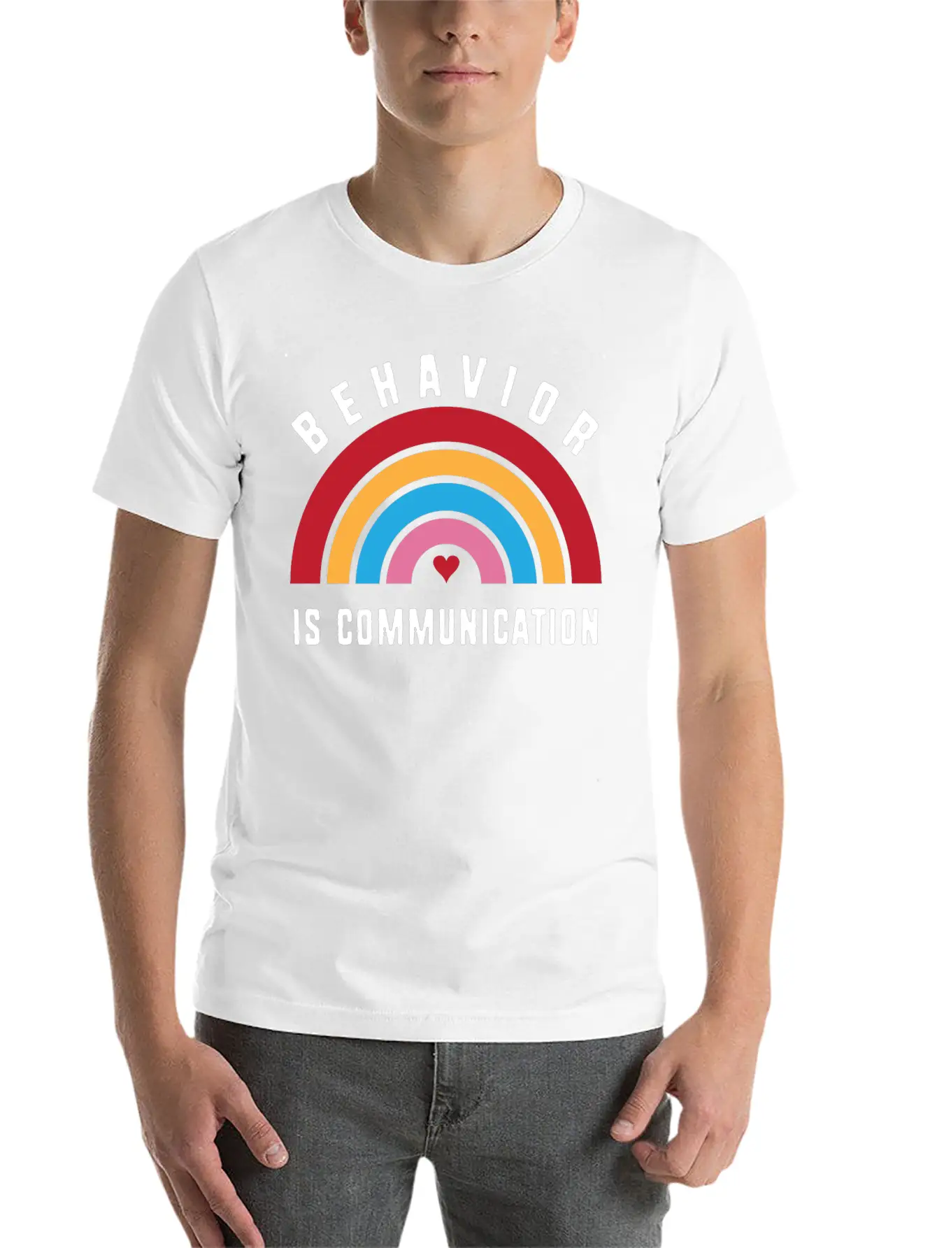 Behavior Therapy Rainbow Behavior Is Communication Basic Graphic T-Shirt ¨C Daily Comfort In Soft Cotton