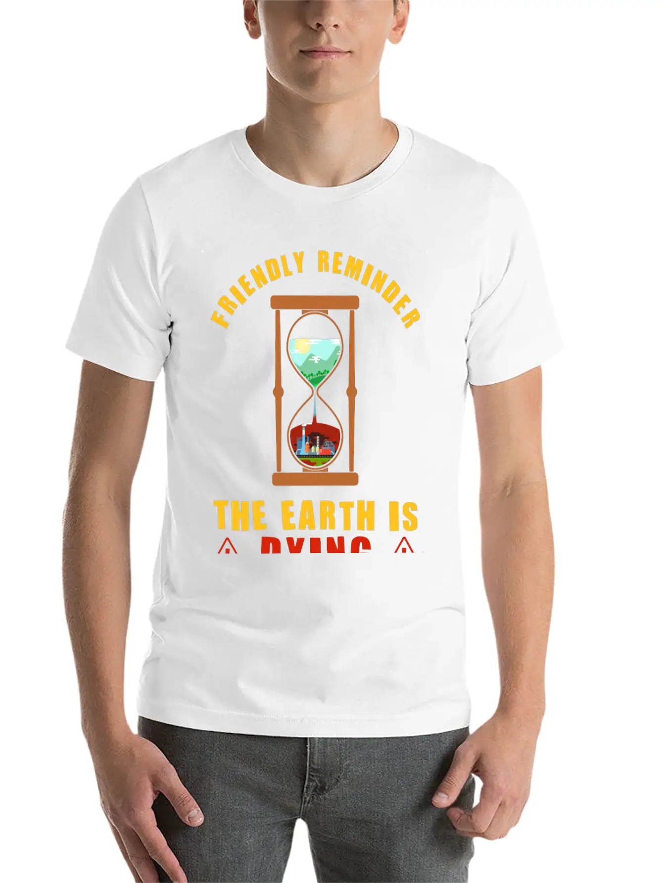 Friendly Reminder The Earth Is Dying Day Climate Essential Cotton Tee For Daily Outfits ¨C Unisex Style