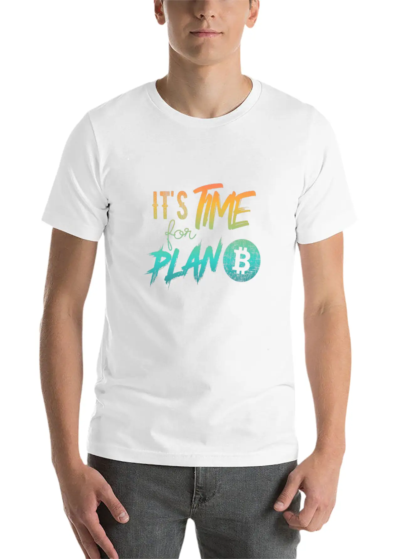 It's Time For Plan B - Bitcoin, Cryptos, Hodlers Soft Cotton Short Sleeve Tee ¨C Unisex Wardrobe Staple