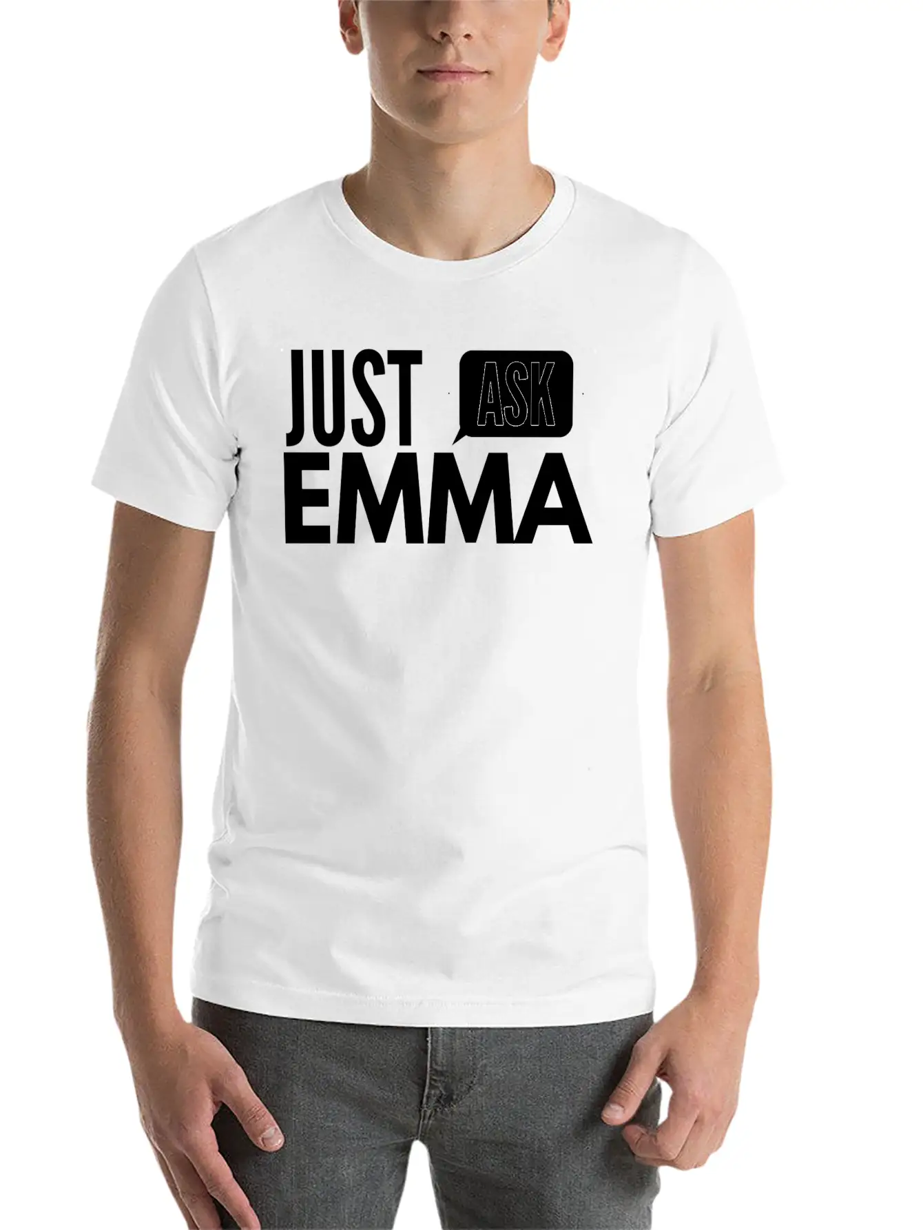Just Ask Emma Basic Graphic T-Shirt ¨C Daily Comfort In Soft Cotton