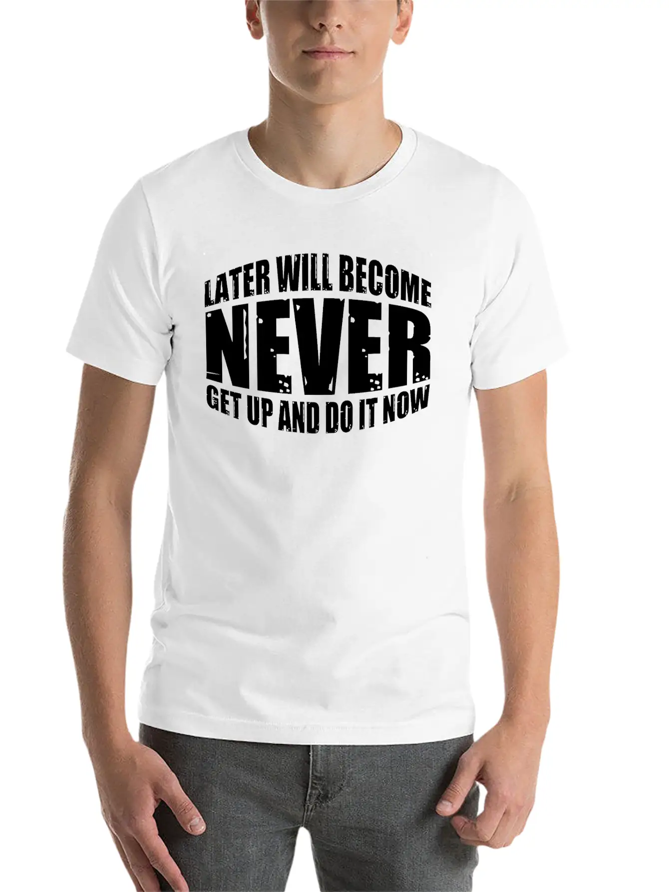 Later Will Become Never, Get Up And Do It Now 4 Soft Cotton Short Sleeve Tee ¨C Unisex Wardrobe Staple