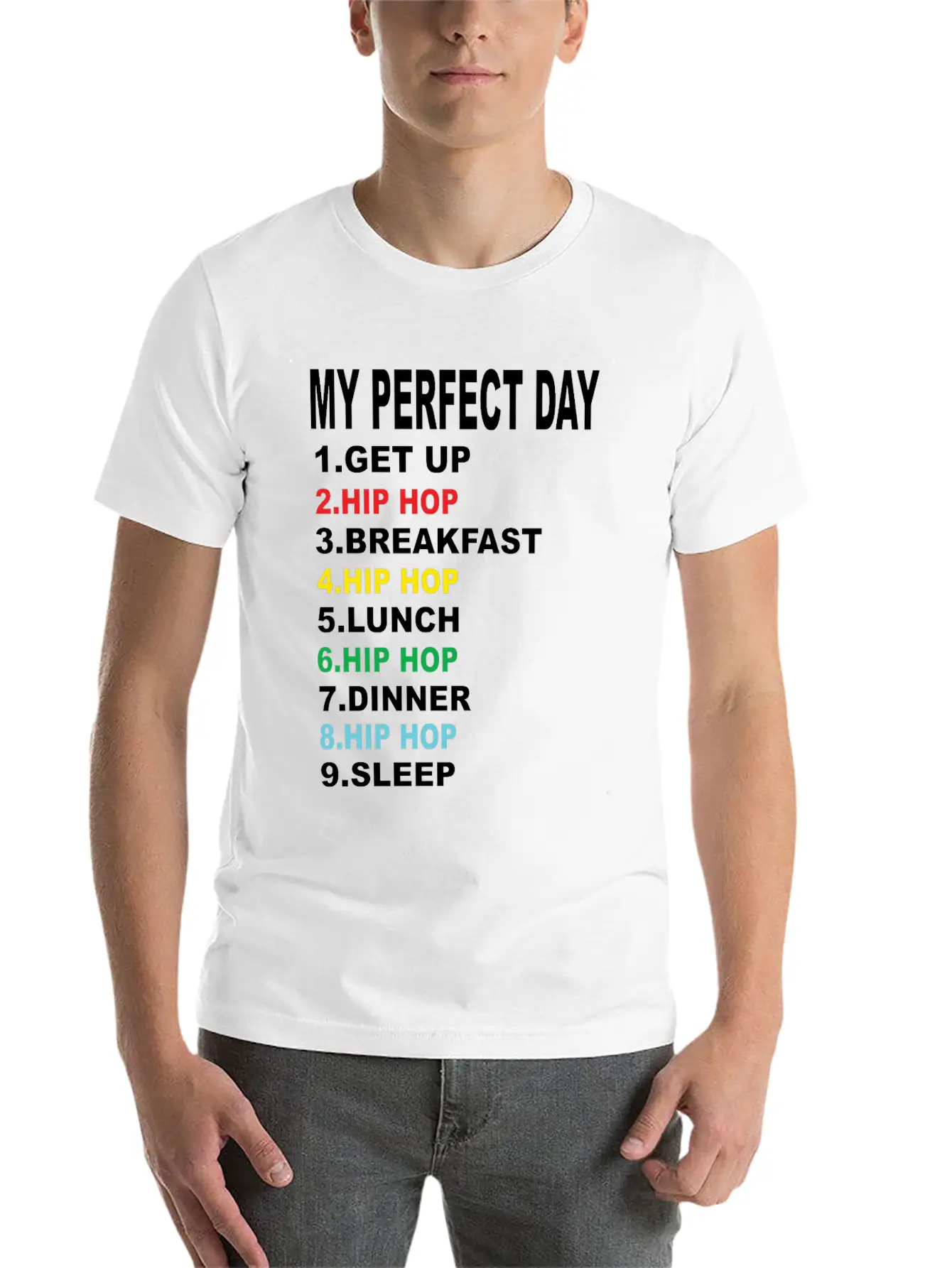 My Perfect Day Hip Hop Soft Cotton Short Sleeve Tee ¨C Unisex Wardrobe Staple
