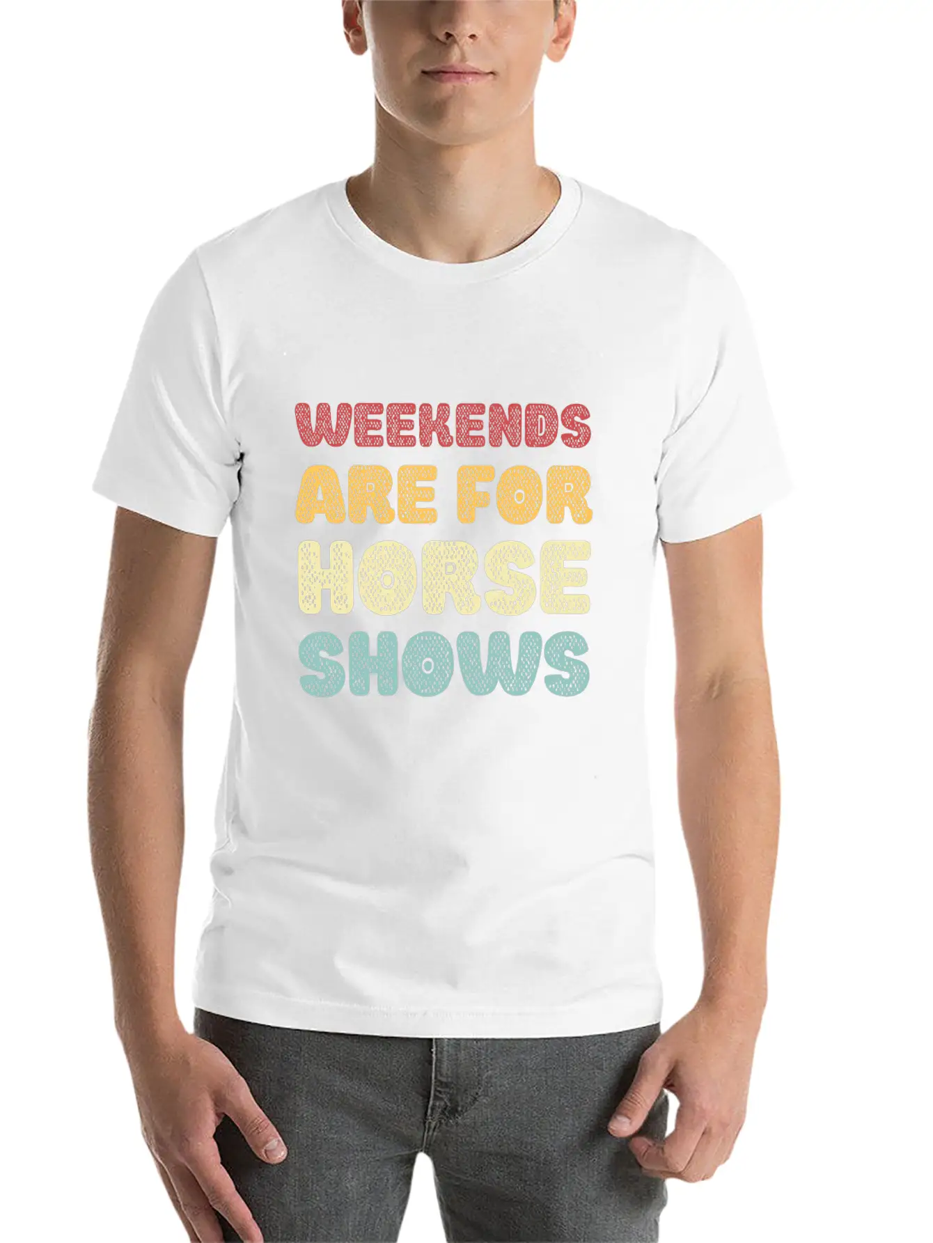 Weekends Are For Horse Shows Basic Graphic T-Shirt ¨C Daily Comfort In Soft Cotton