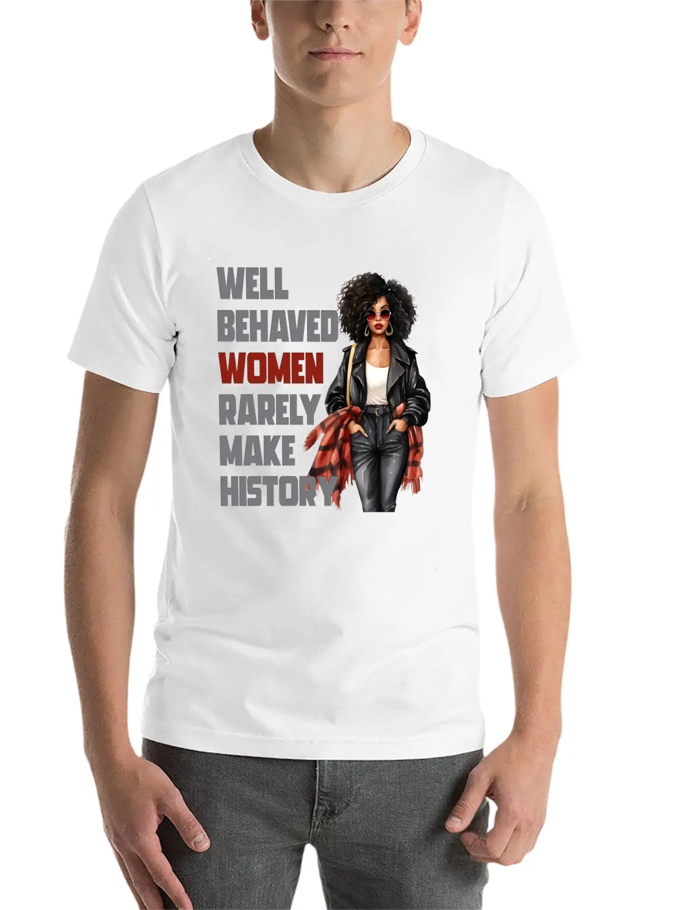 Well Behaved Women Rarely Make History Essential Cotton Tee For Daily Outfits ¨C Unisex Style