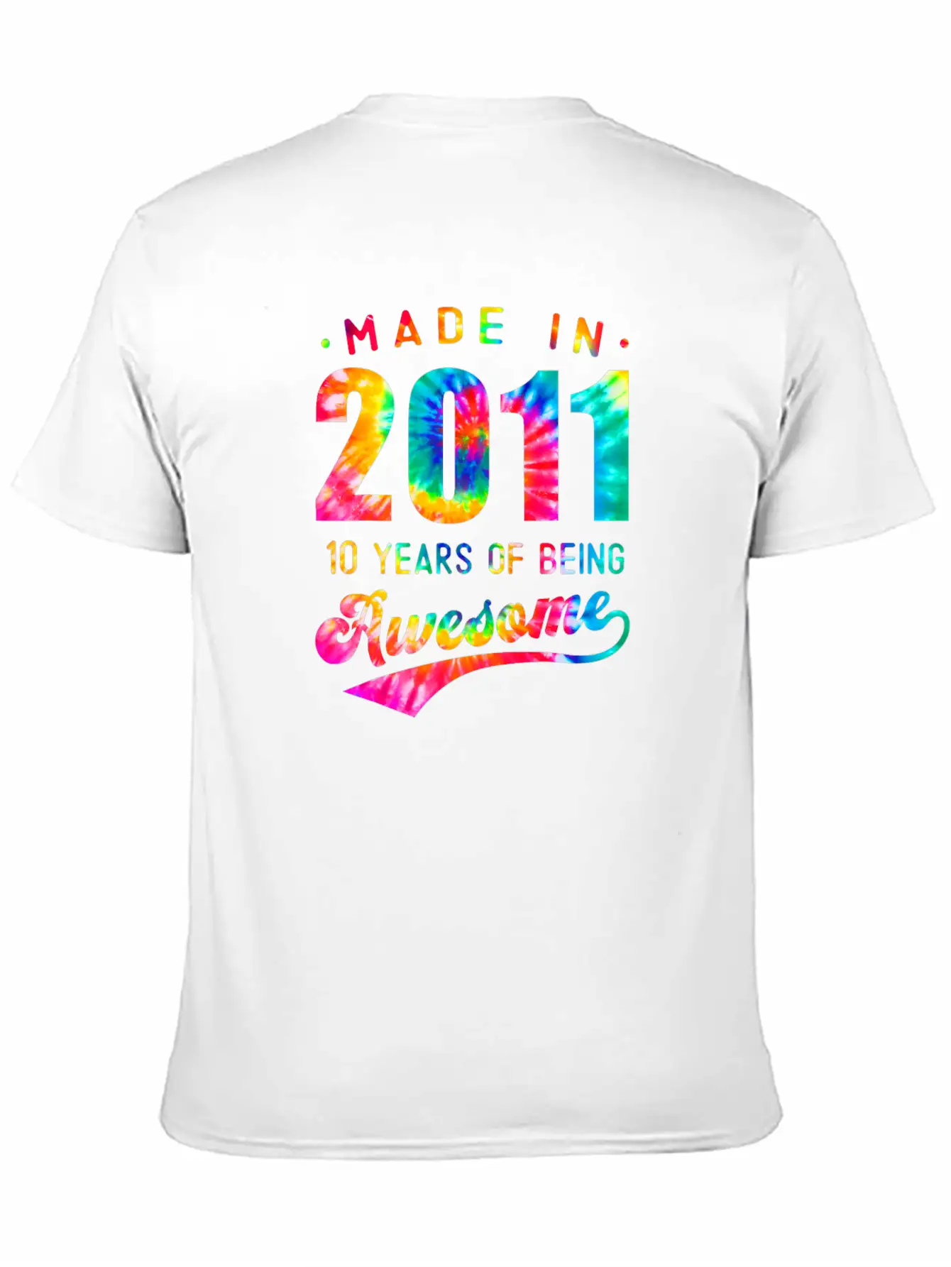 10 Jahre Alt 10. Geburtstag 2011 Tie Dye Awesome Essential Cotton Tee For Daily Outfits ¨C Unisex Style