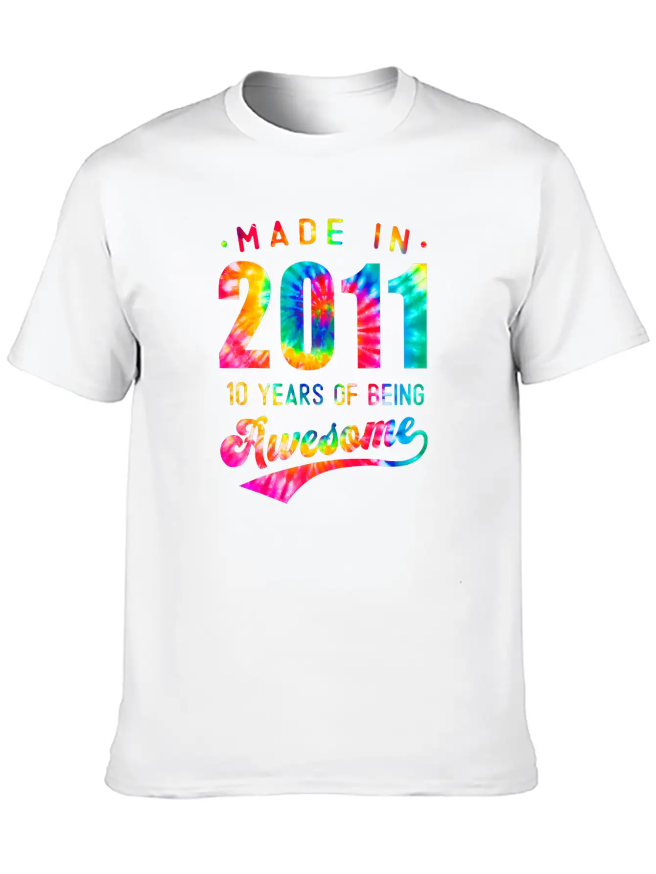 10 Jahre Alt 10. Geburtstag 2011 Tie Dye Awesome Essential Cotton Tee For Daily Outfits ¨C Unisex Style
