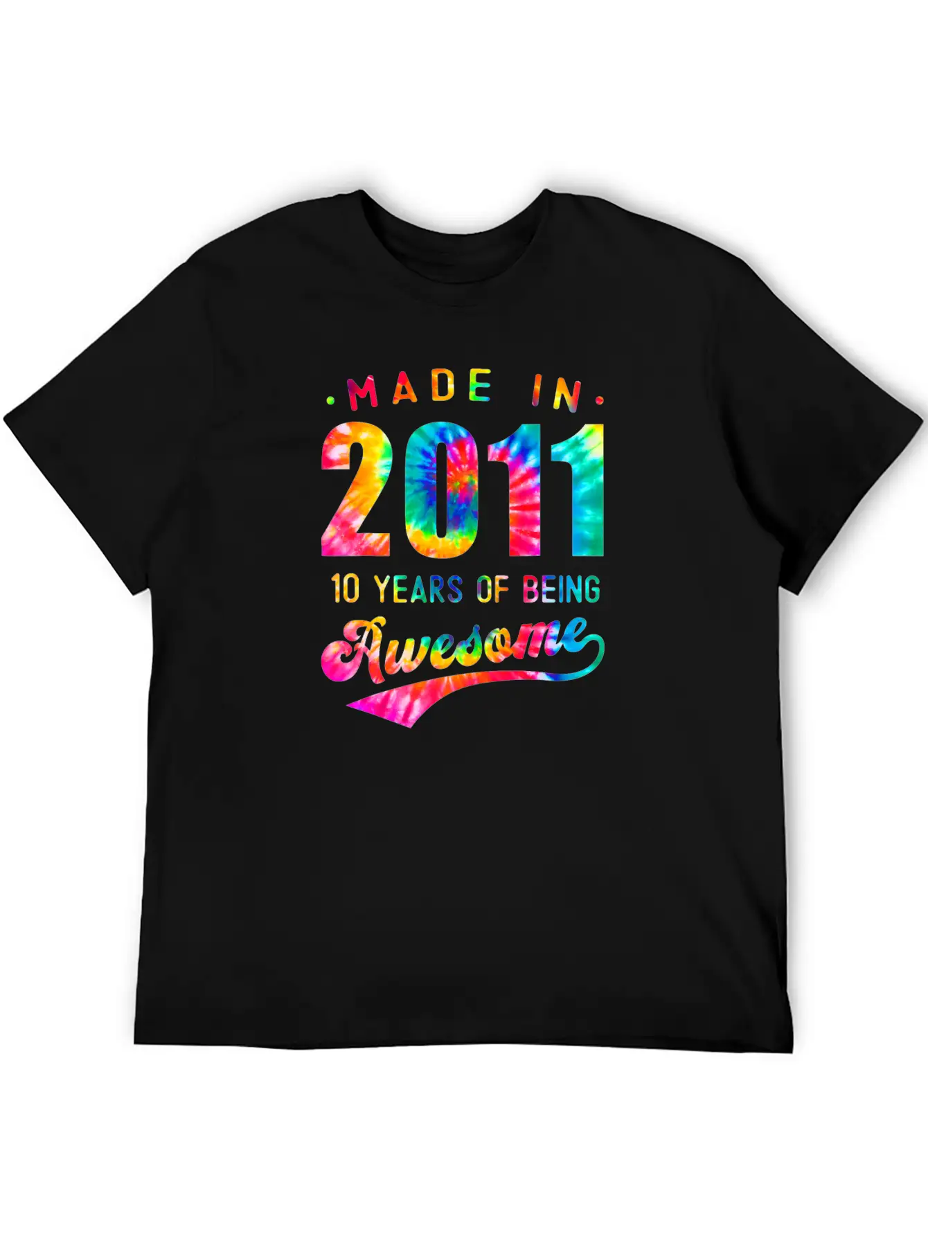 10 Jahre Alt 10. Geburtstag 2011 Tie Dye Awesome Essential Cotton Tee For Daily Outfits ¨C Unisex Style