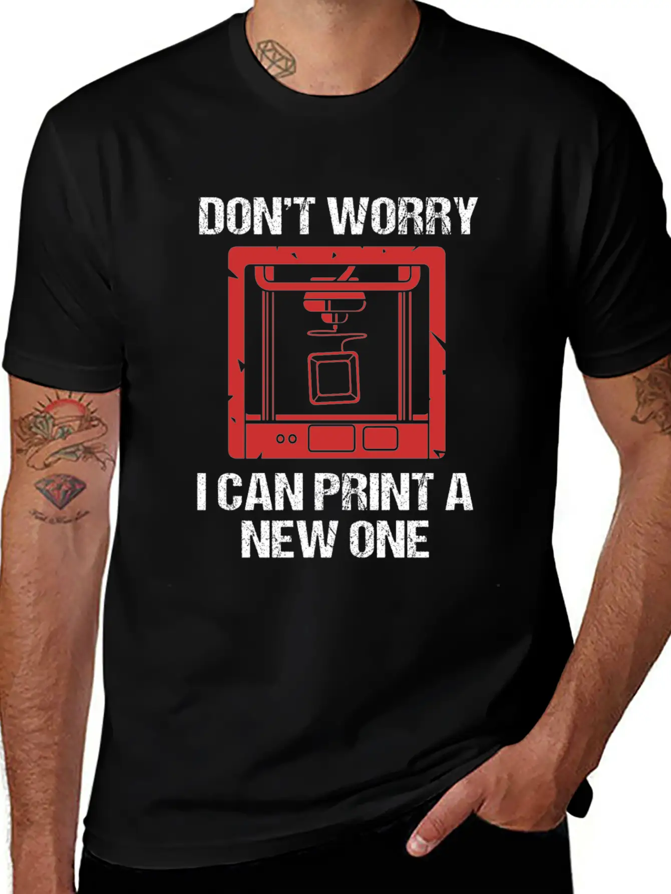 3D Printing Dont Worry I Can Print A New One Soft Cotton Short Sleeve Tee ¨C Unisex Wardrobe Staple