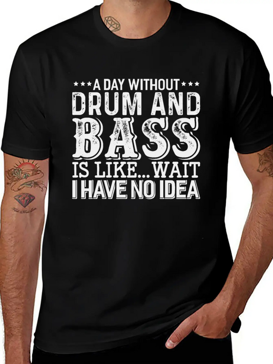 A Day Without Drum And Bass Soft Cotton Short Sleeve Tee ¨C Unisex Wardrobe Staple