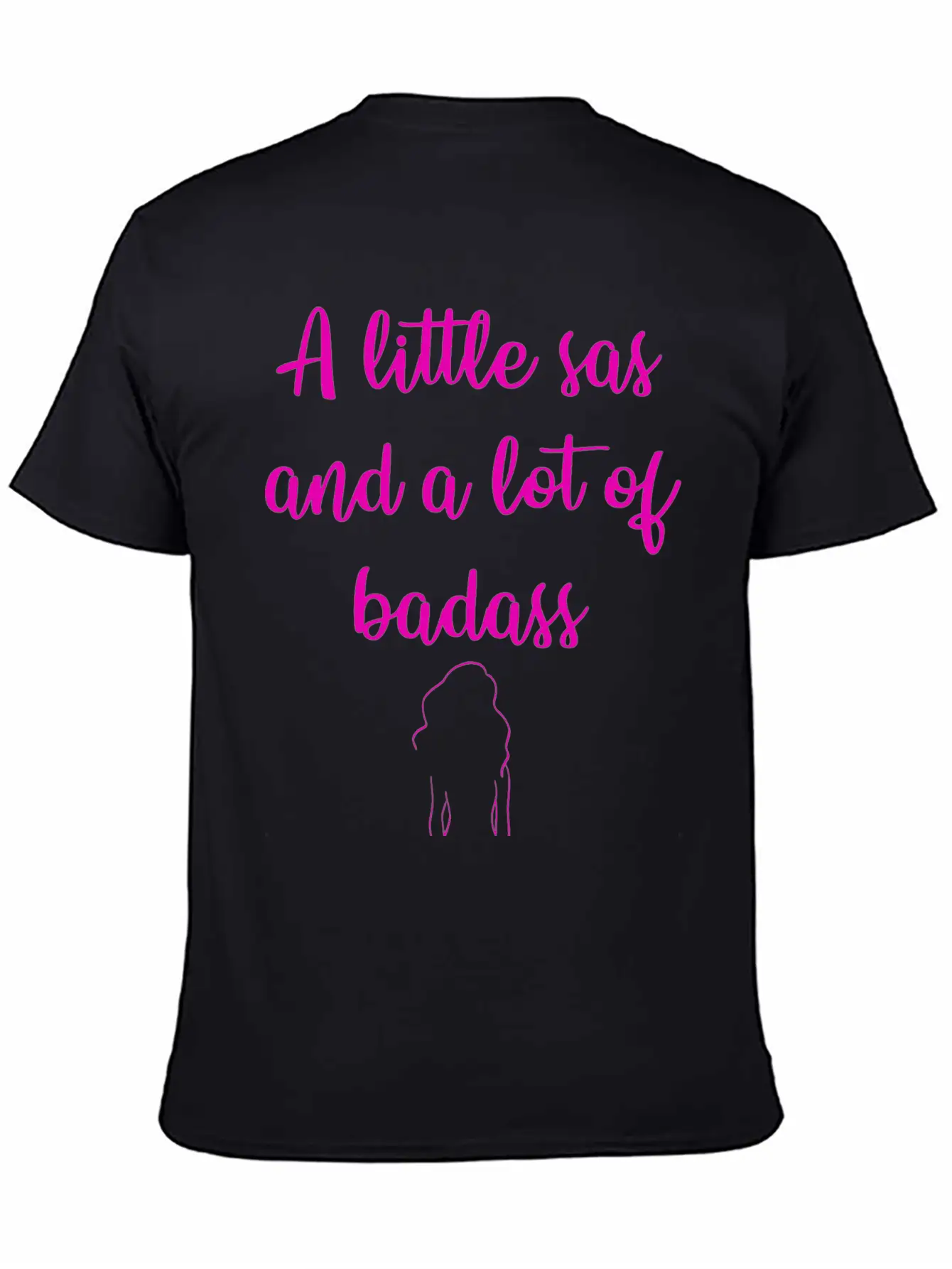 A Little Sas, A Lot Of Badass. Sassy Since Birth. Soft Cotton Short Sleeve Tee ¨C Unisex Wardrobe Staple