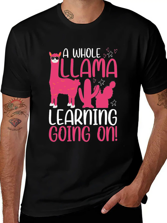 A Whole Llama Learning Going On Kindergarten Teach Basic Graphic T-Shirt ¨C Daily Comfort In Soft Cotton