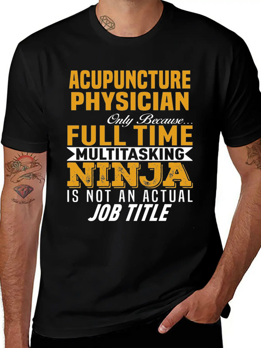 Acupuncture Physician Unisex Casual T-Shirt ¨C Clean Design For Daily Comfort