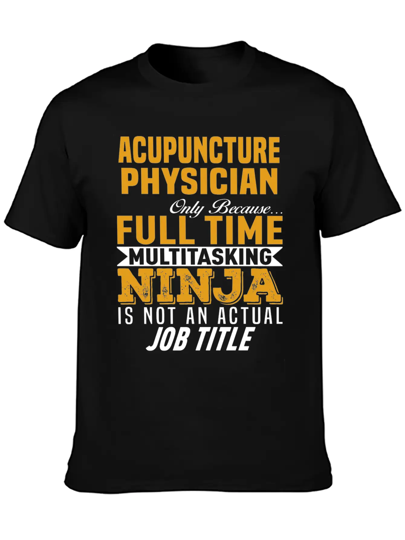 Acupuncture Physician Unisex Casual T-Shirt ¨C Clean Design For Daily Comfort