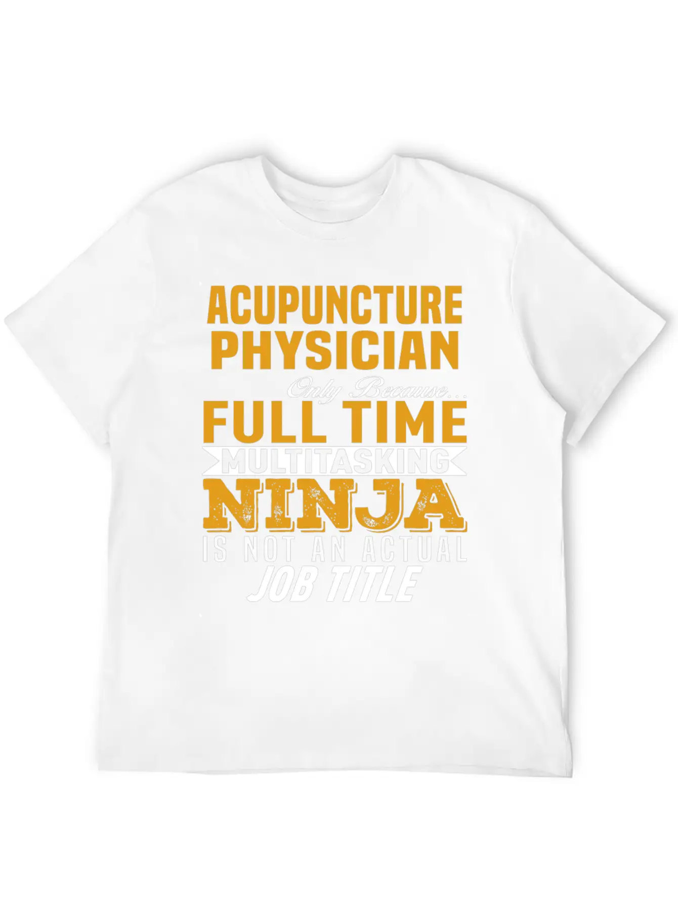 Acupuncture Physician Unisex Casual T-Shirt ¨C Clean Design For Daily Comfort