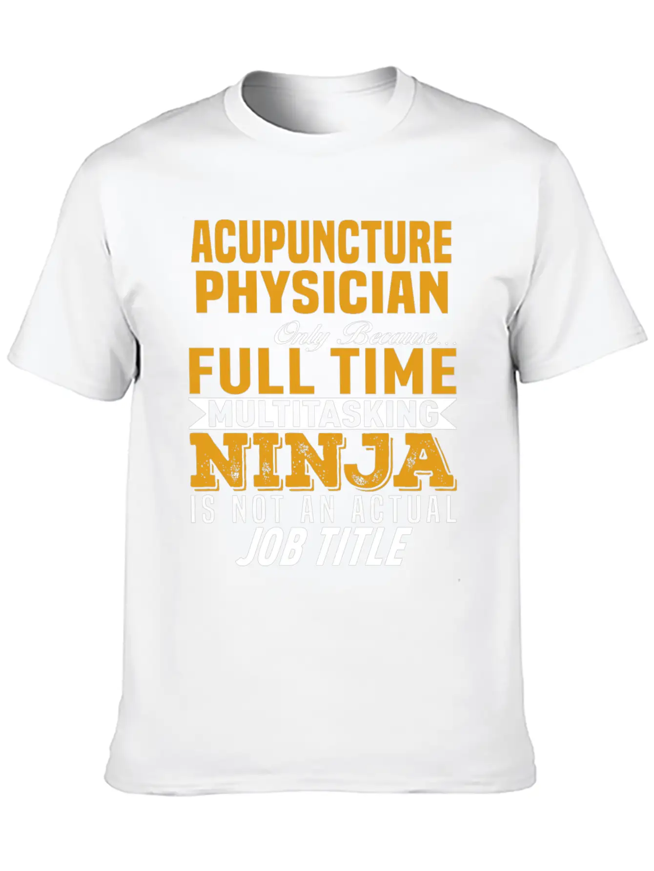Acupuncture Physician Unisex Casual T-Shirt ¨C Clean Design For Daily Comfort