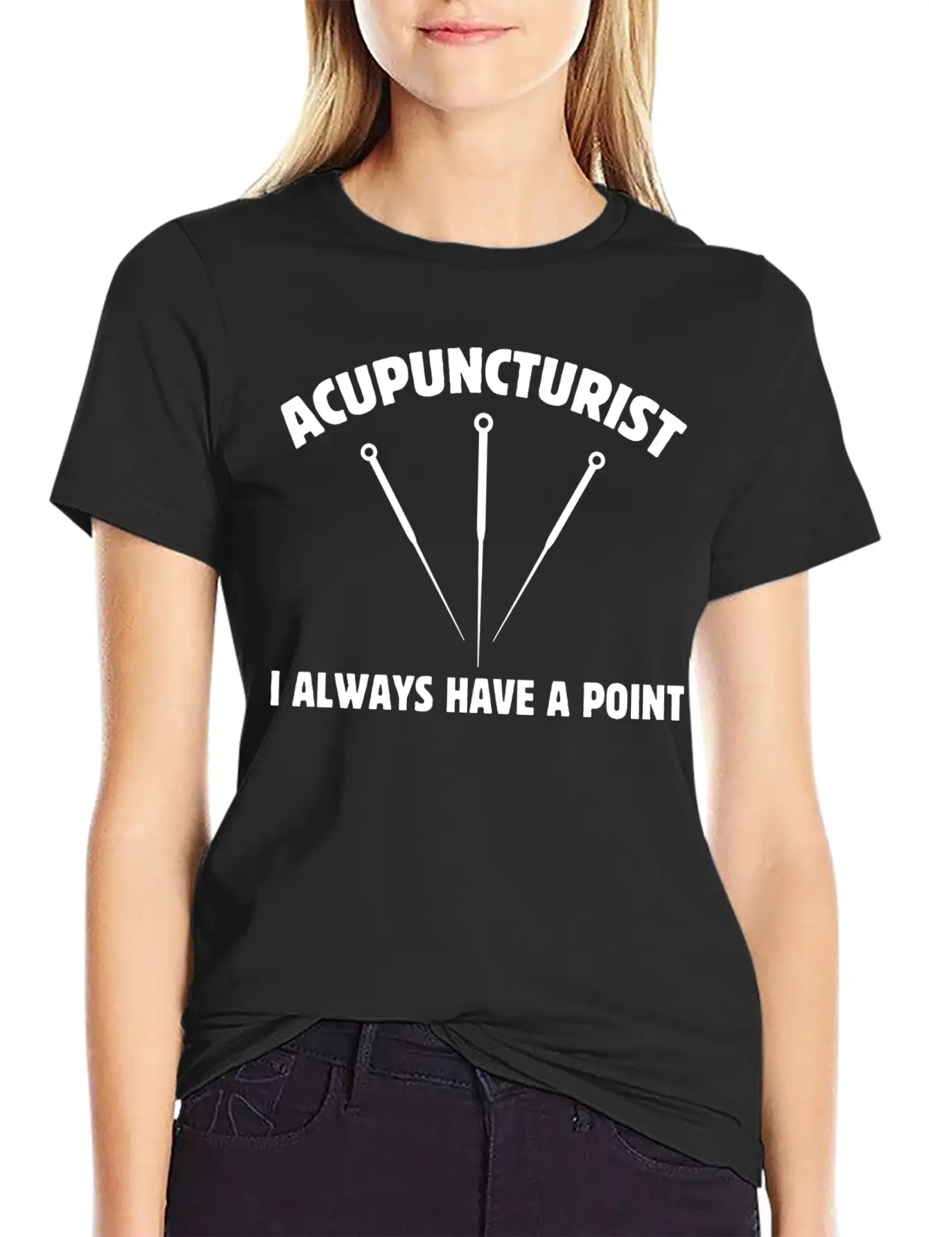 Acupuncturist I Always Have A Point Medicine Needl Lightweight Cotton T-Shirt ¨C Daily Comfort Graphic Shirt