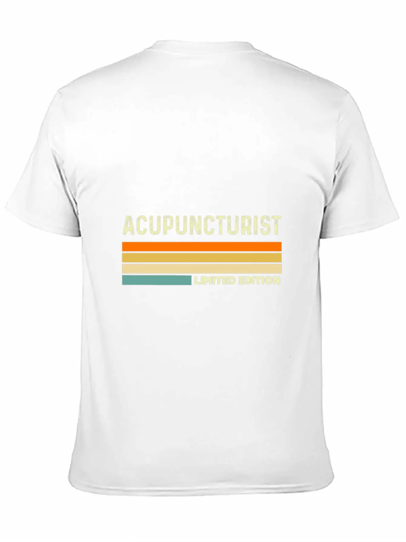 Acupuncturist Limited EditionAcupuncturist Teacher Unisex Casual T-Shirt ¨C Clean Design For Daily Comfort