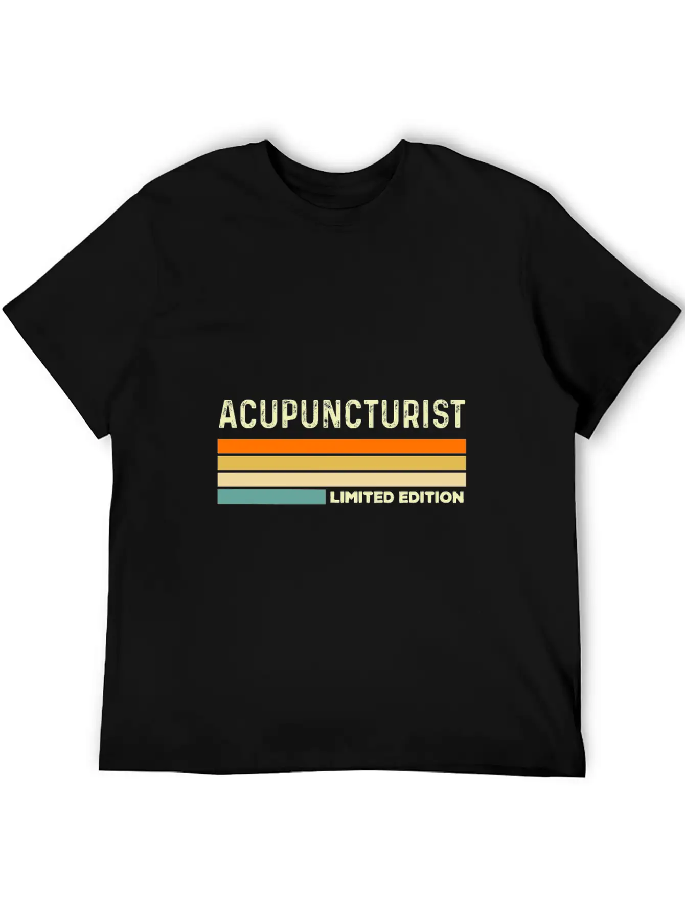 Acupuncturist Limited EditionAcupuncturist Teacher Unisex Casual T-Shirt ¨C Clean Design For Daily Comfort