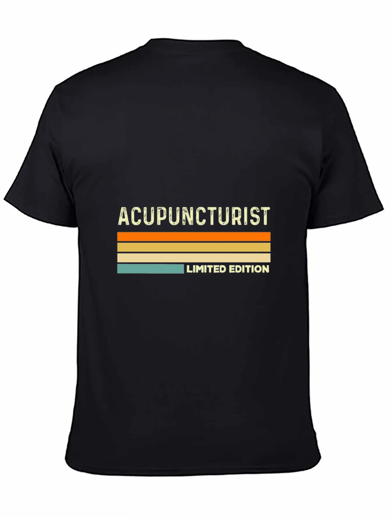 Acupuncturist Limited EditionAcupuncturist Teacher Unisex Casual T-Shirt ¨C Clean Design For Daily Comfort