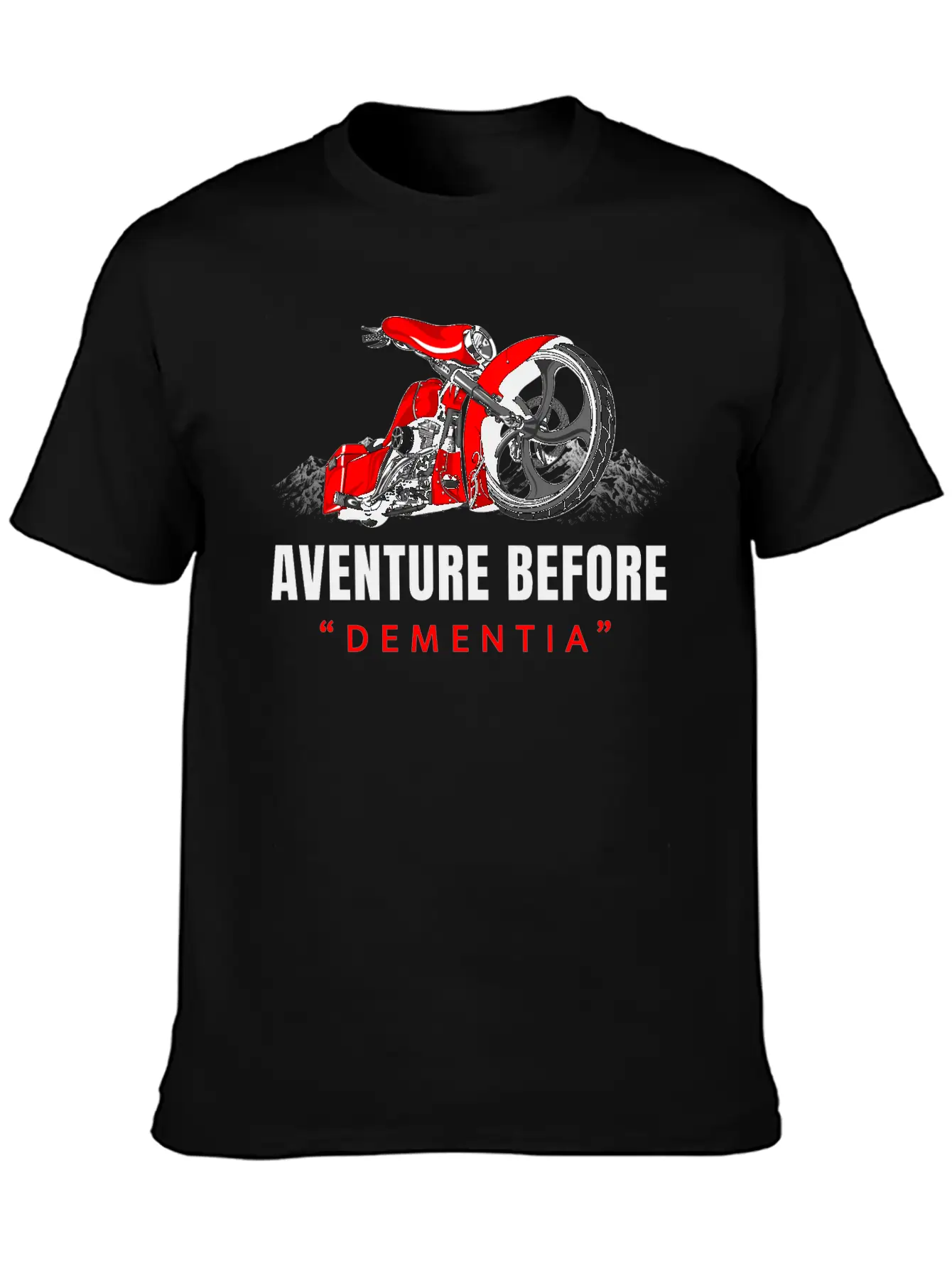 Adventure Before Dementia, Travel, Mountains,biker Unisex Casual T-Shirt ¨C Clean Design For Daily Comfort