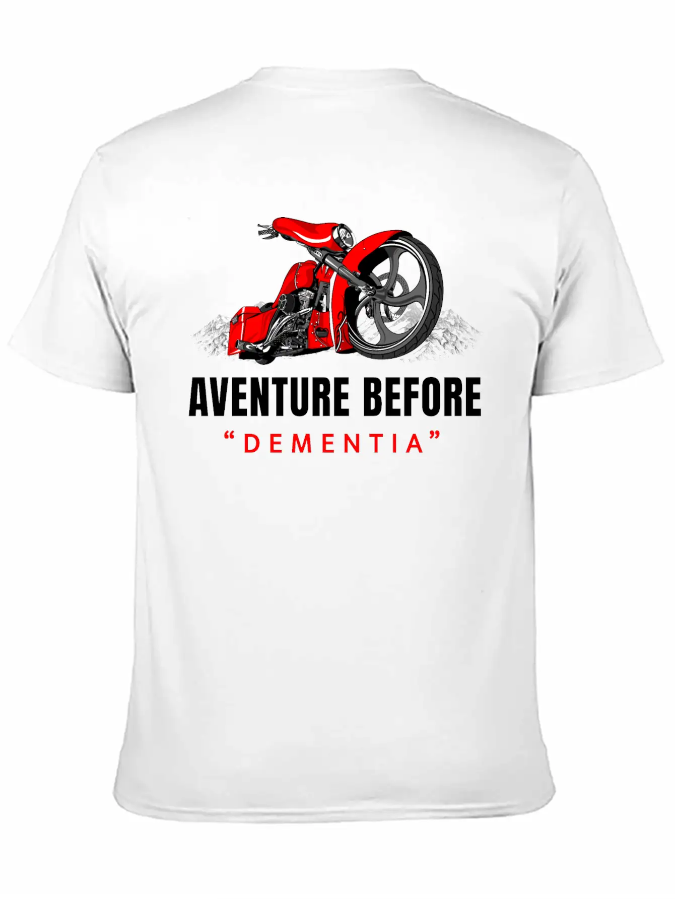 Adventure Before Dementia, Travel, Mountains,biker Unisex Casual T-Shirt ¨C Clean Design For Daily Comfort