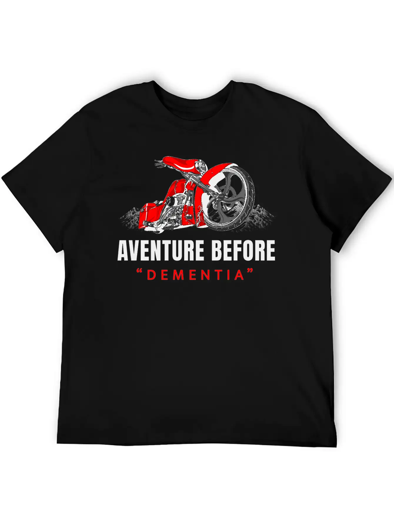 Adventure Before Dementia, Travel, Mountains,biker Unisex Casual T-Shirt ¨C Clean Design For Daily Comfort