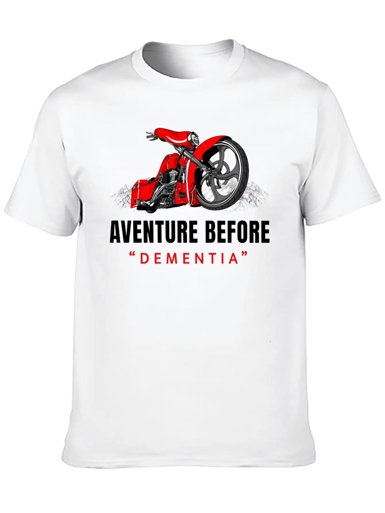 Adventure Before Dementia, Travel, Mountains,biker Unisex Casual T-Shirt ¨C Clean Design For Daily Comfort