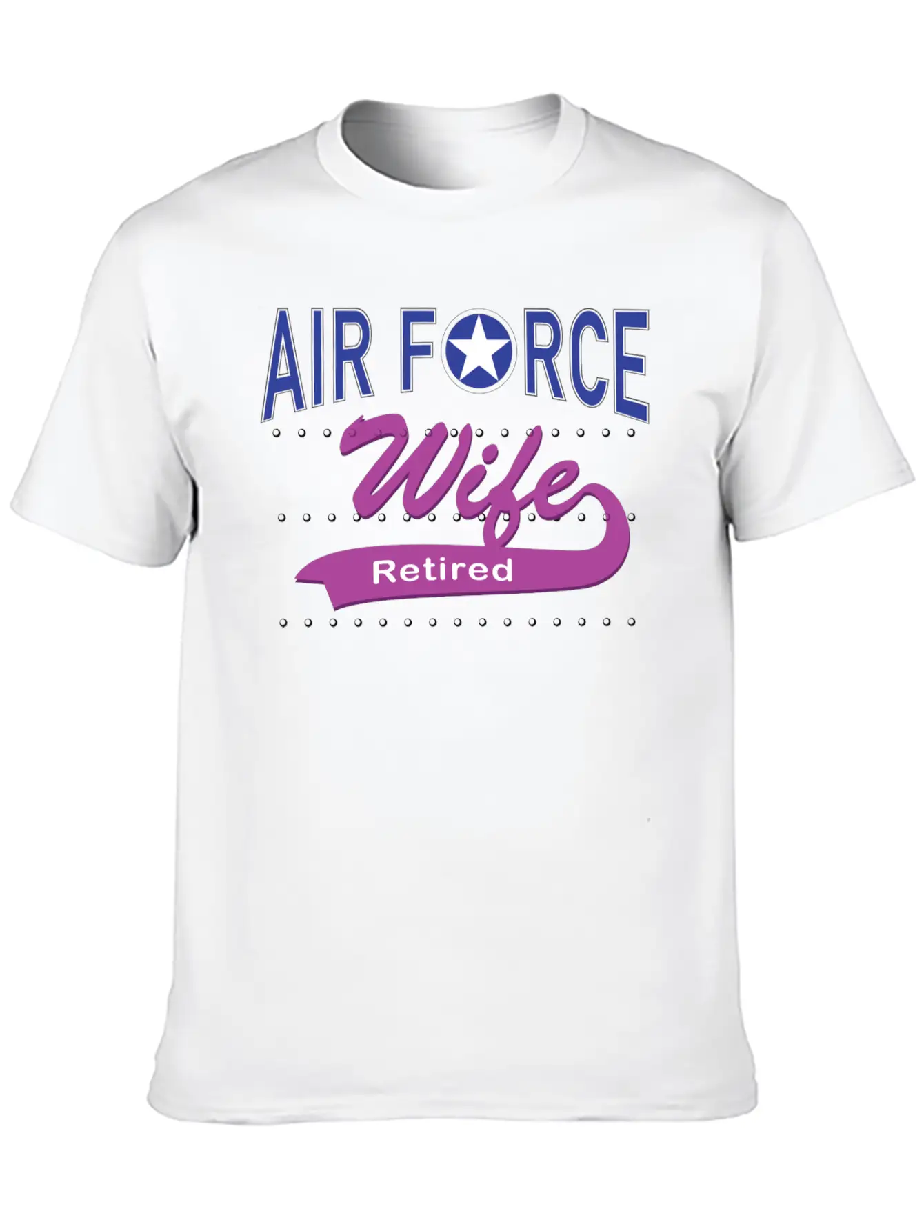 Air Force Wife Retired Basic Graphic T-Shirt ¨C Daily Comfort In Soft Cotton