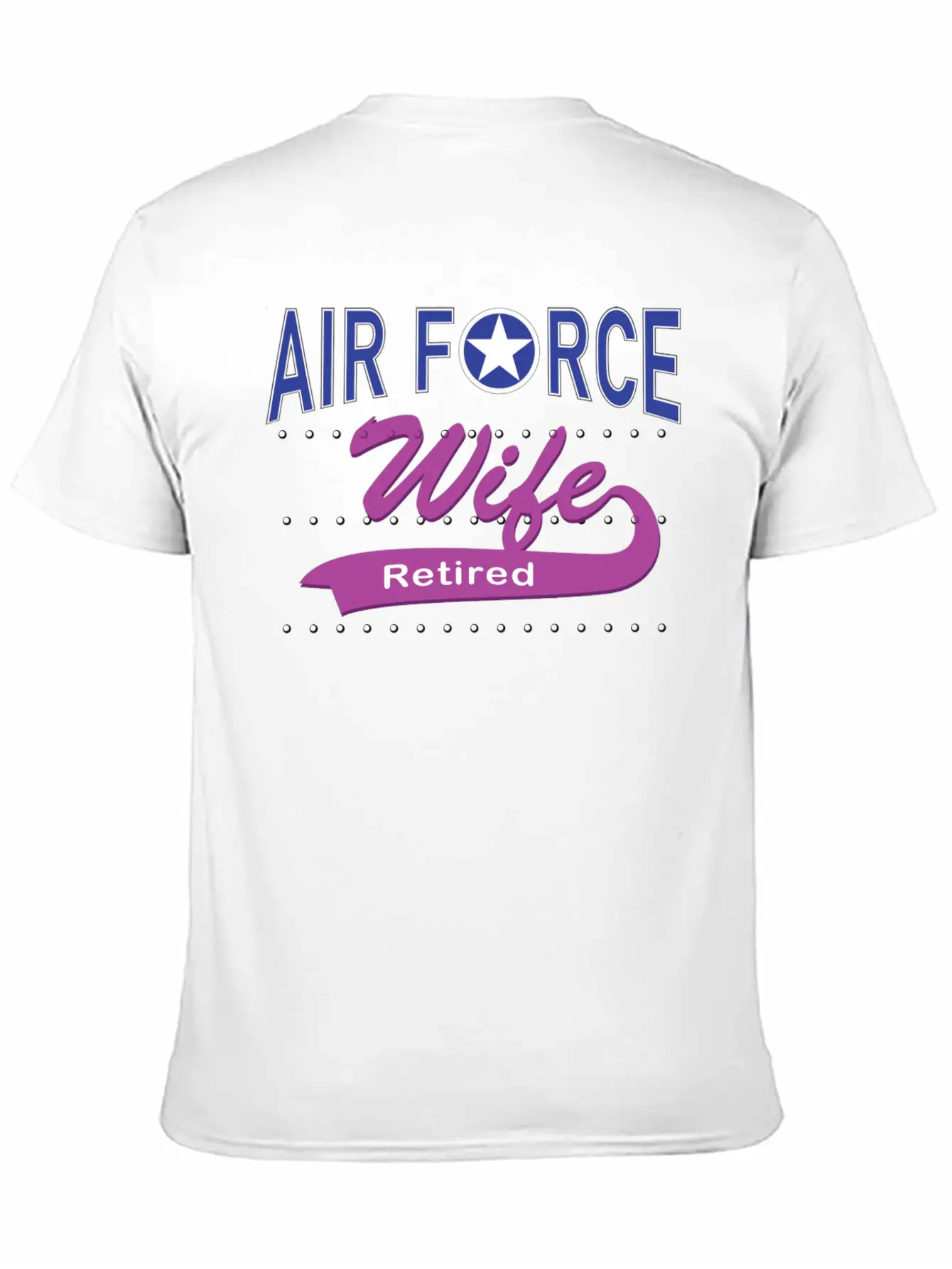 Air Force Wife Retired Basic Graphic T-Shirt ¨C Daily Comfort In Soft Cotton