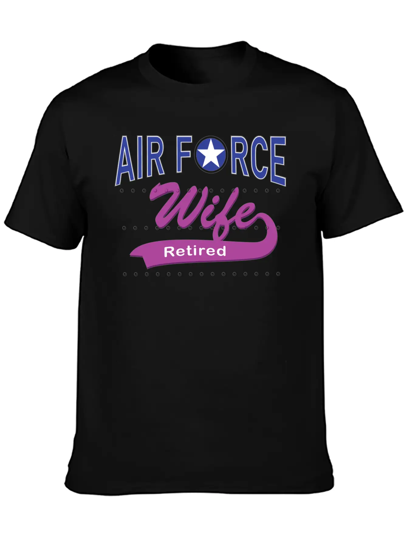 Air Force Wife Retired Basic Graphic T-Shirt ¨C Daily Comfort In Soft Cotton