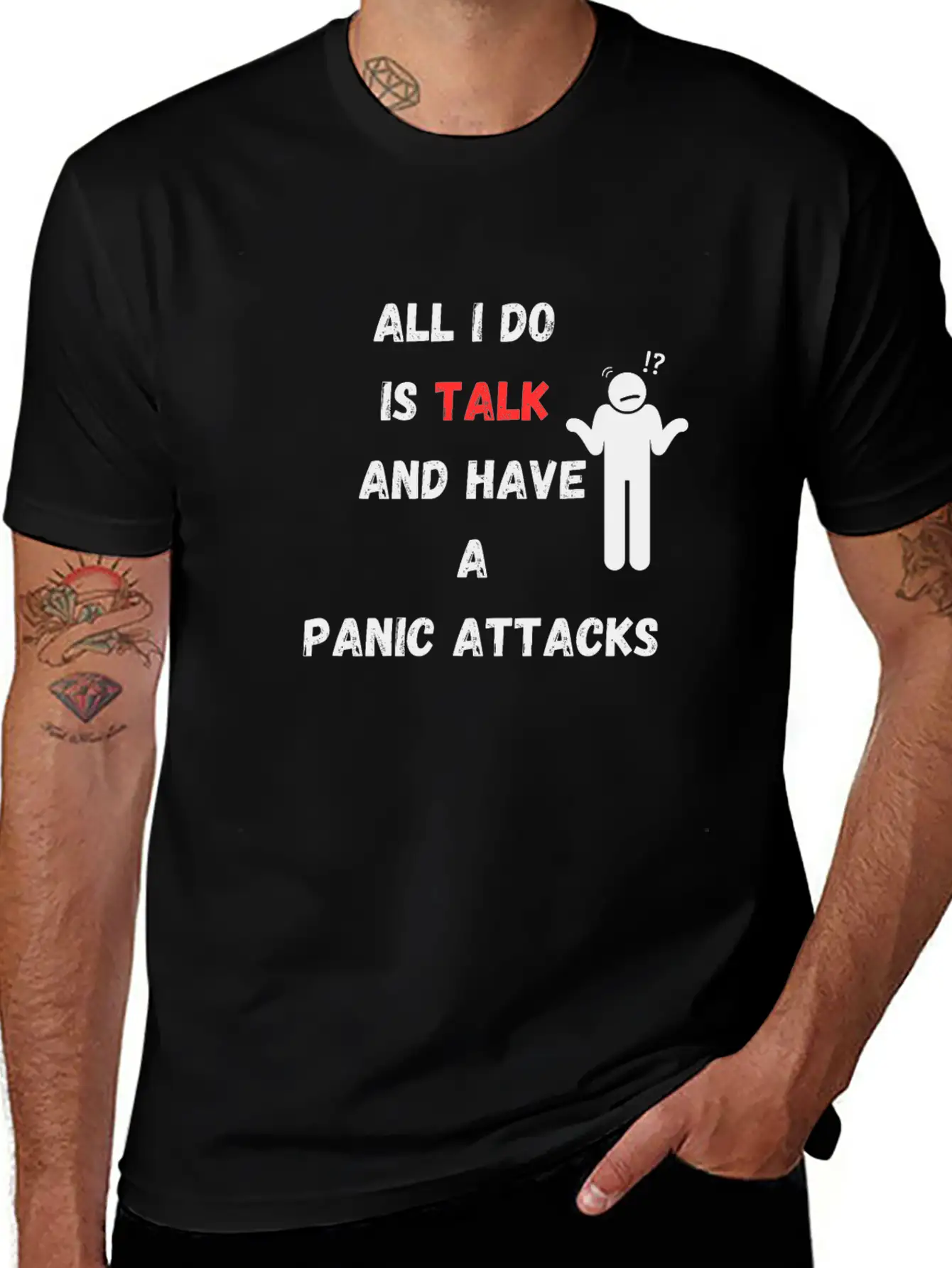 All I Do Is Talk And Have A Panic Attack Unisex Casual T-Shirt ¨C Clean Design For Daily Comfort
