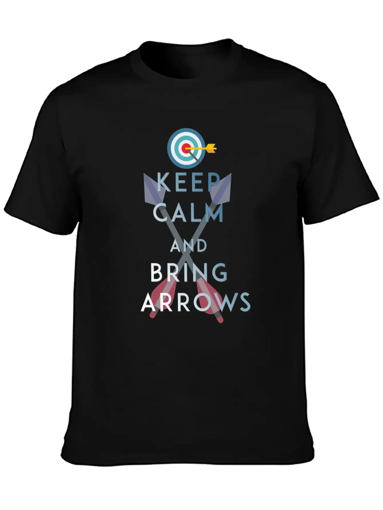 Archery - Keep Calm And Bring Arrows Basic Graphic T-Shirt ¨C Daily Comfort In Soft Cotton