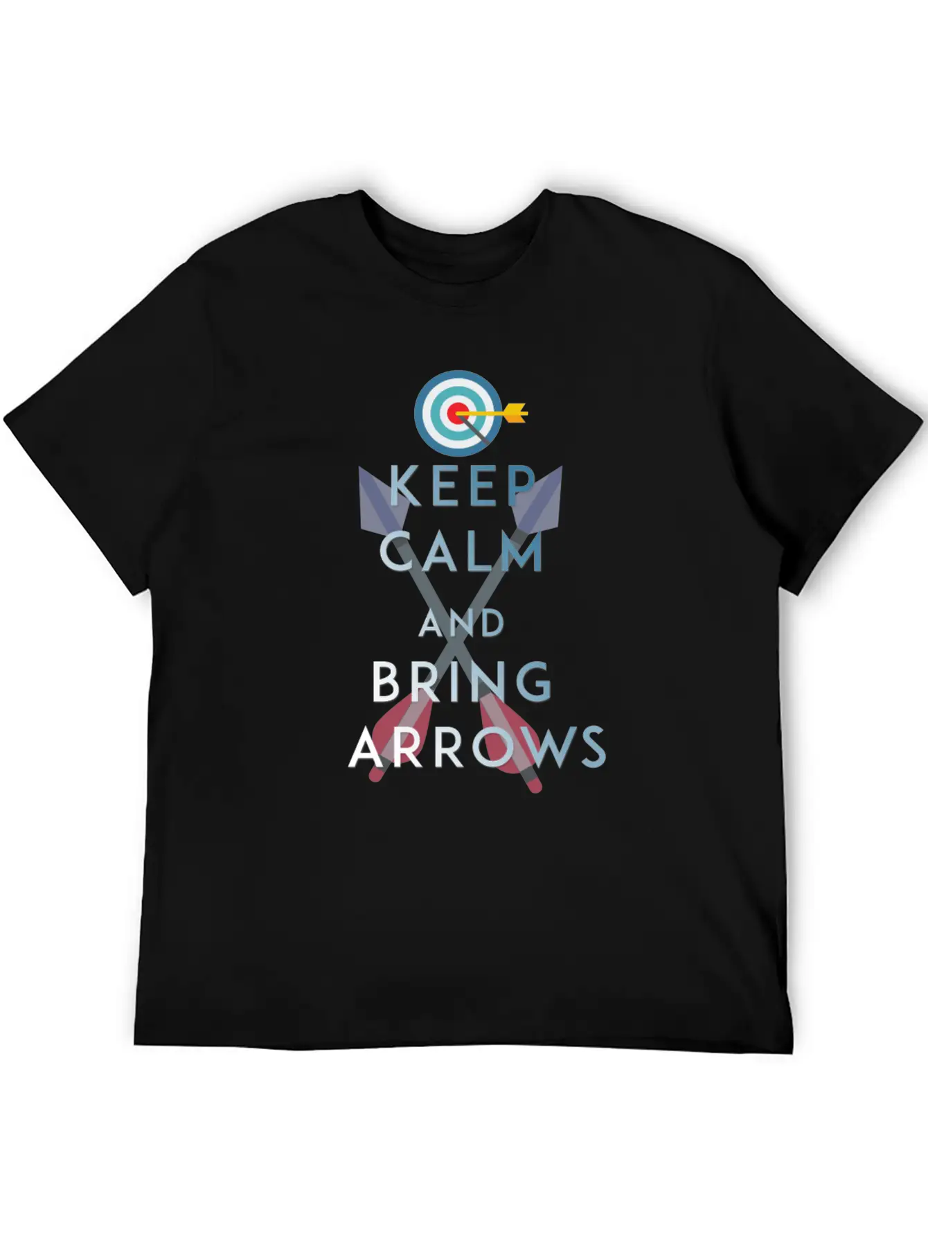 Archery - Keep Calm And Bring Arrows Basic Graphic T-Shirt ¨C Daily Comfort In Soft Cotton