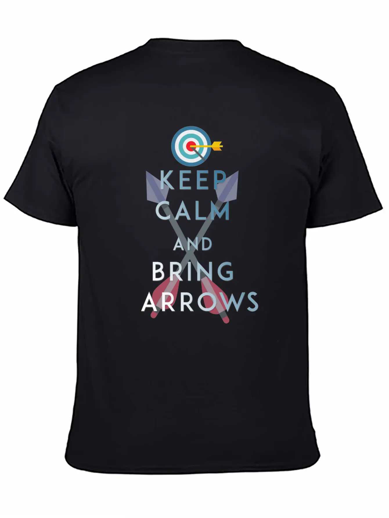 Archery - Keep Calm And Bring Arrows Basic Graphic T-Shirt ¨C Daily Comfort In Soft Cotton