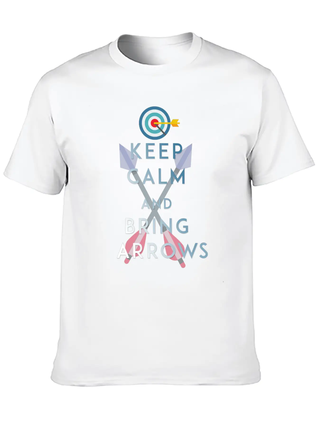 Archery - Keep Calm And Bring Arrows Basic Graphic T-Shirt ¨C Daily Comfort In Soft Cotton
