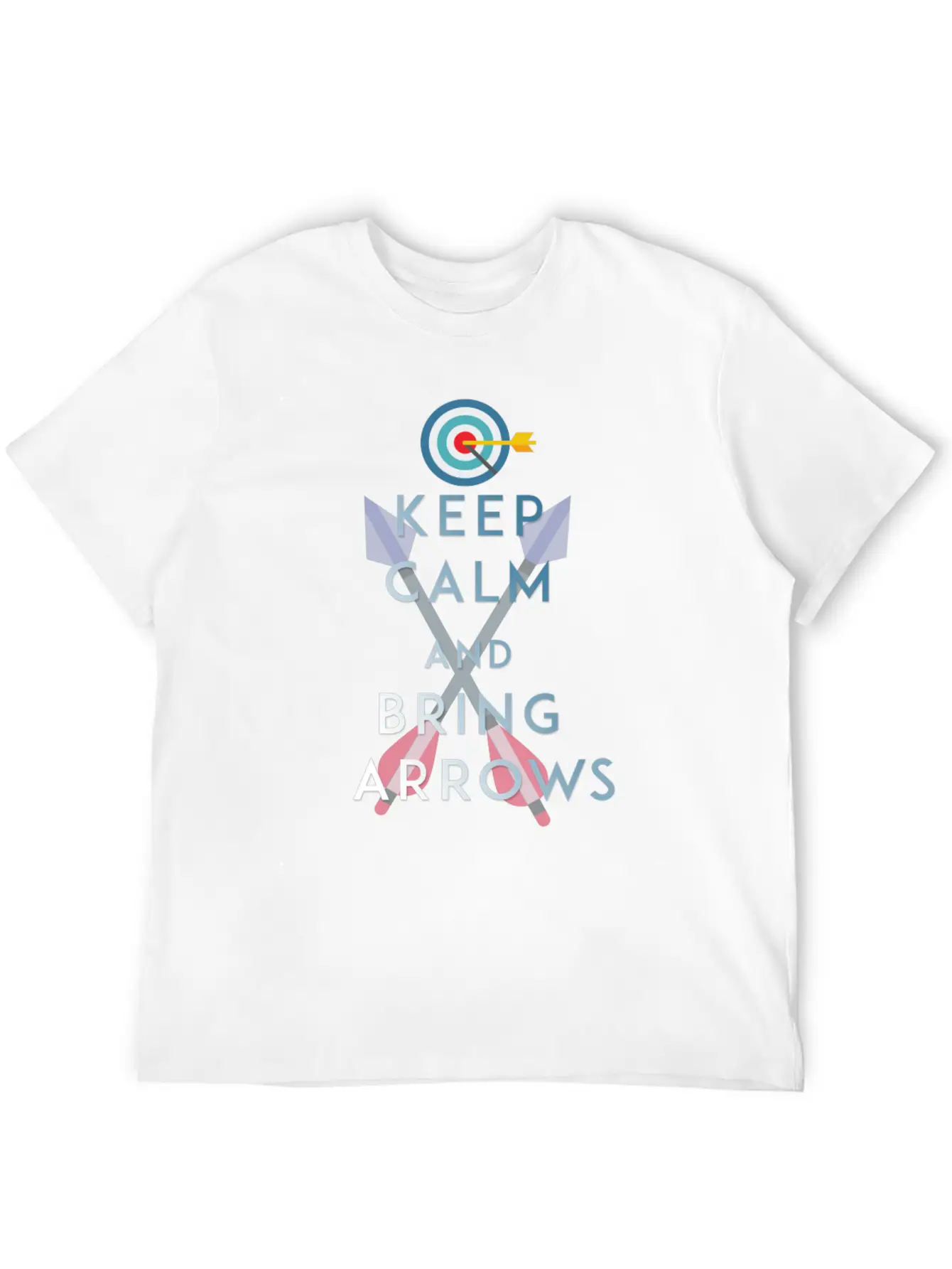 Archery - Keep Calm And Bring Arrows Basic Graphic T-Shirt ¨C Daily Comfort In Soft Cotton