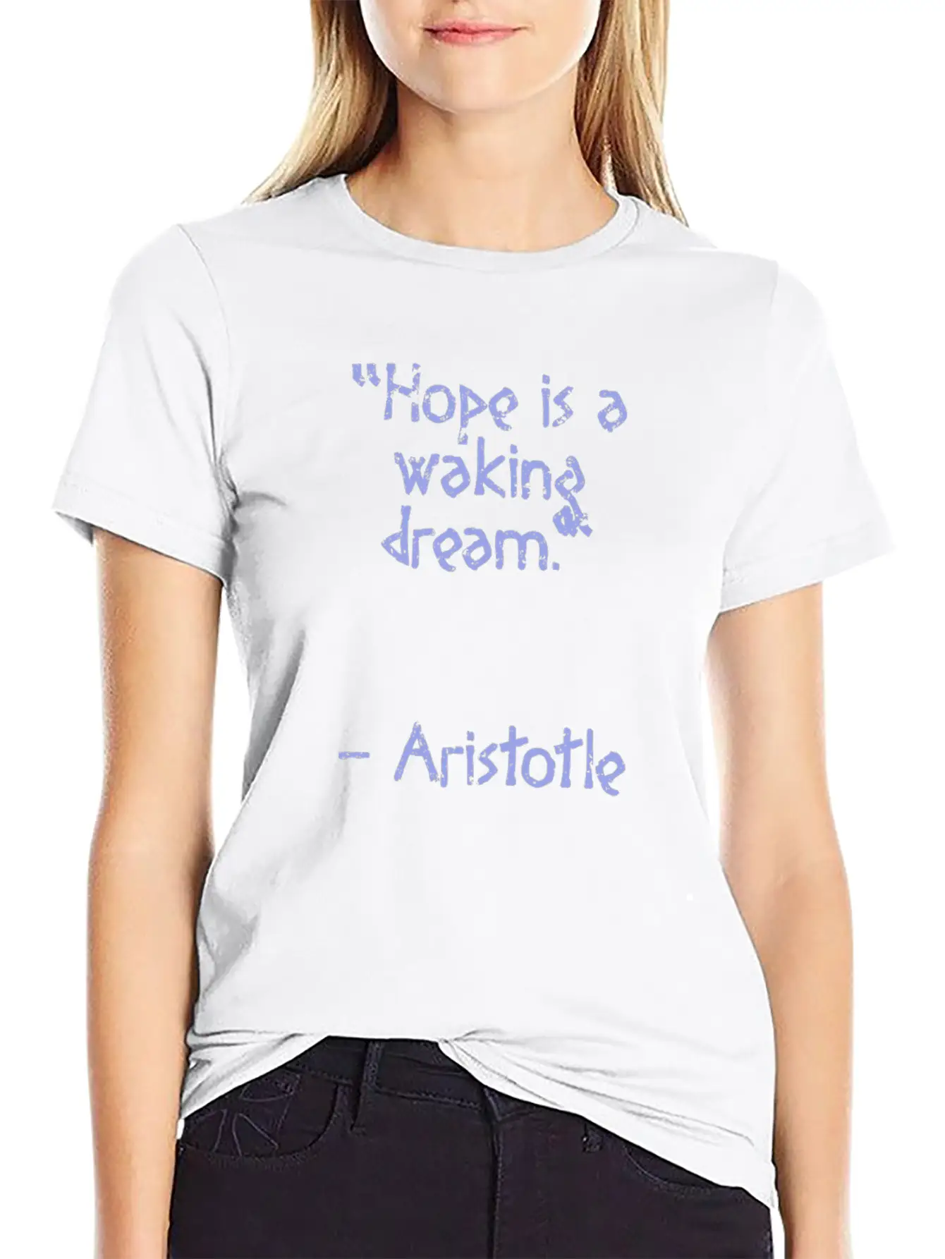 Aristotle Quote - Hope Is A | Wisdom Basic Graphic T-Shirt ¨C Daily Comfort In Soft Cotton