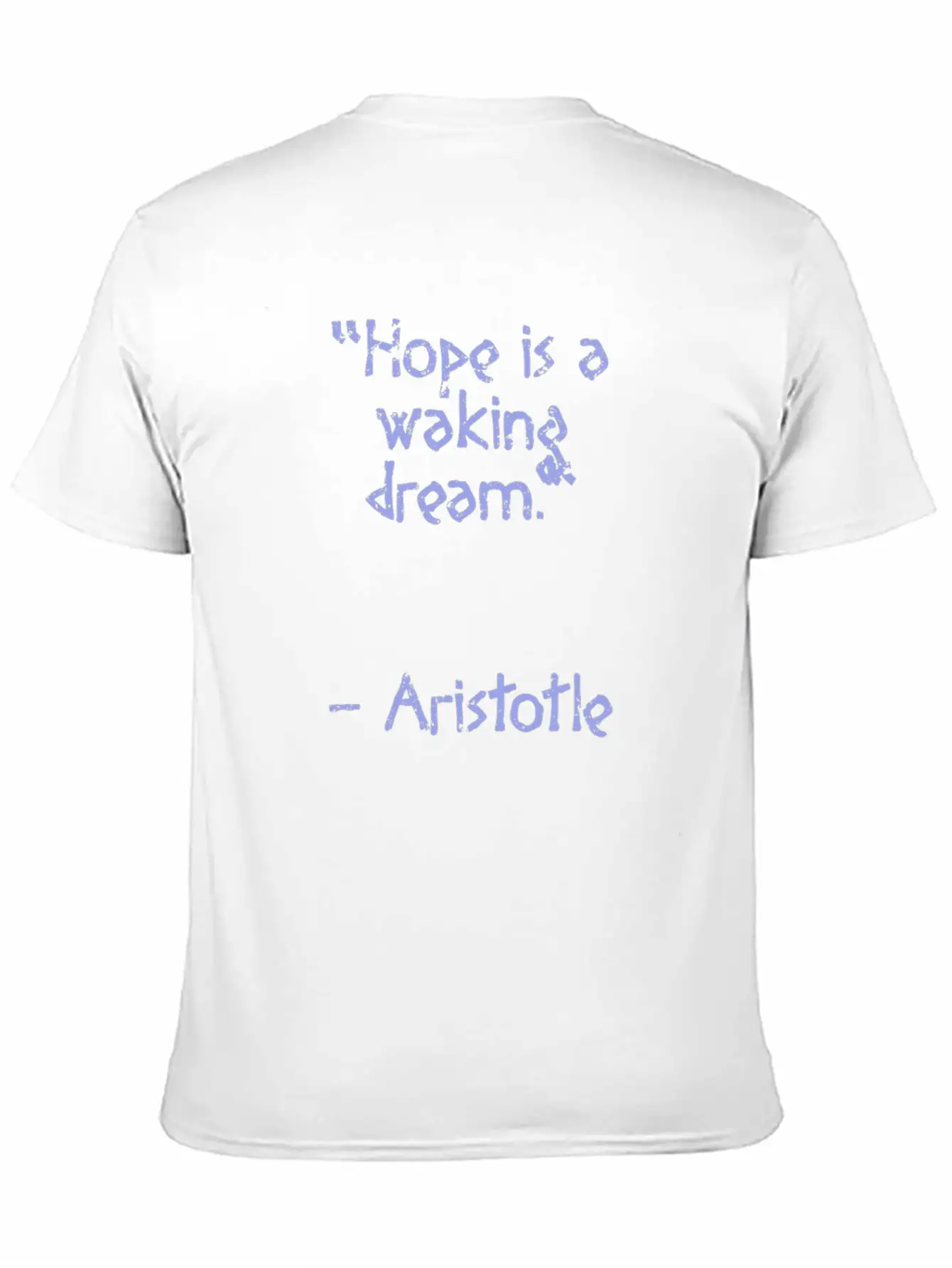 Aristotle Quote - Hope Is A | Wisdom Basic Graphic T-Shirt ¨C Daily Comfort In Soft Cotton