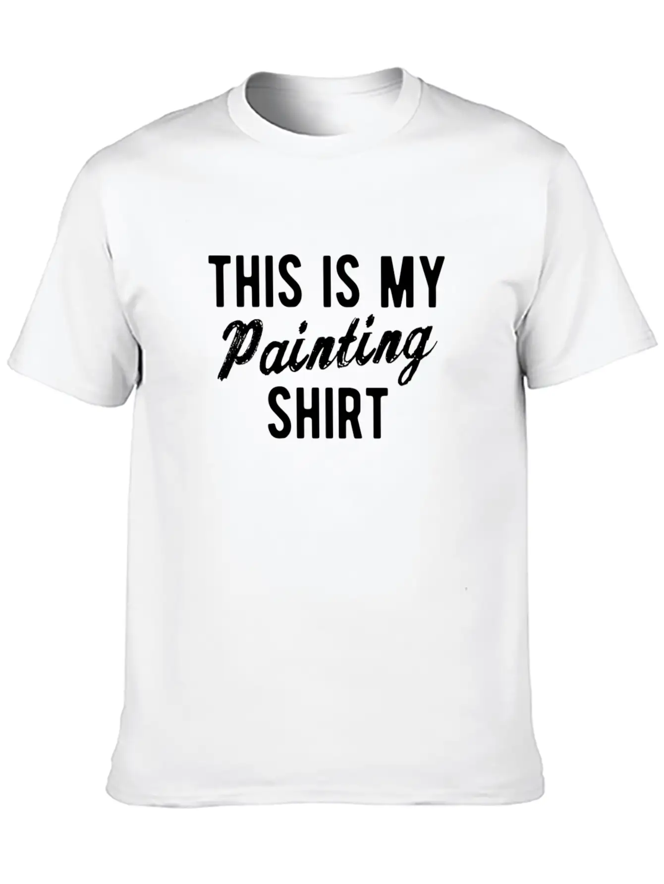 Artist Painting Painter Art Paint Art Teacher Gift Basic Graphic T-Shirt ¨C Daily Comfort In Soft Cotton