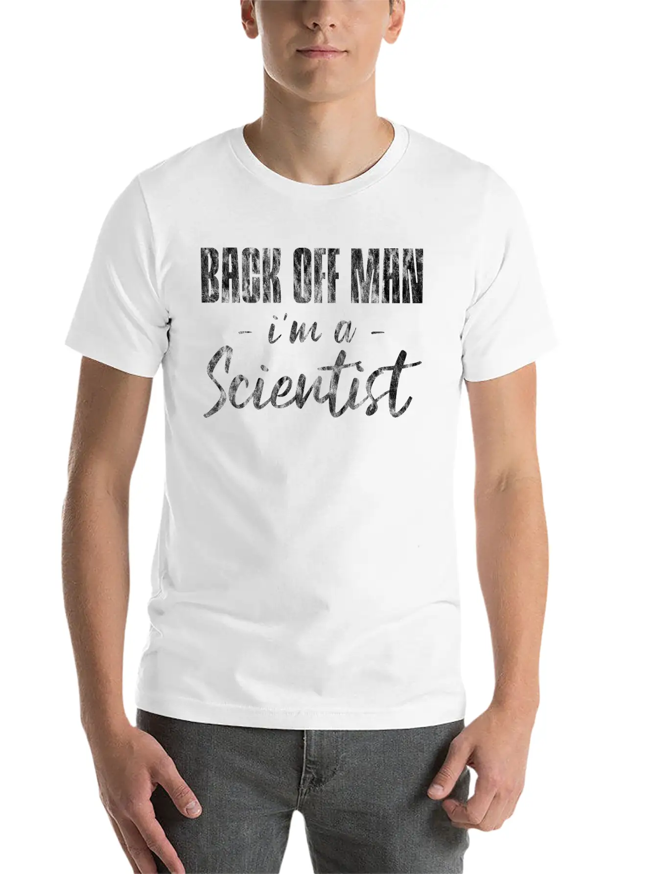 Back Off Man, I'm A Scientist 6 Soft Cotton Short Sleeve Tee ¨C Unisex Wardrobe Staple