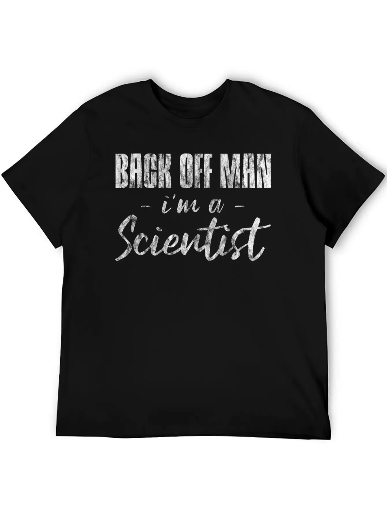 Back Off Man, I'm A Scientist 6 Soft Cotton Short Sleeve Tee ¨C Unisex Wardrobe Staple