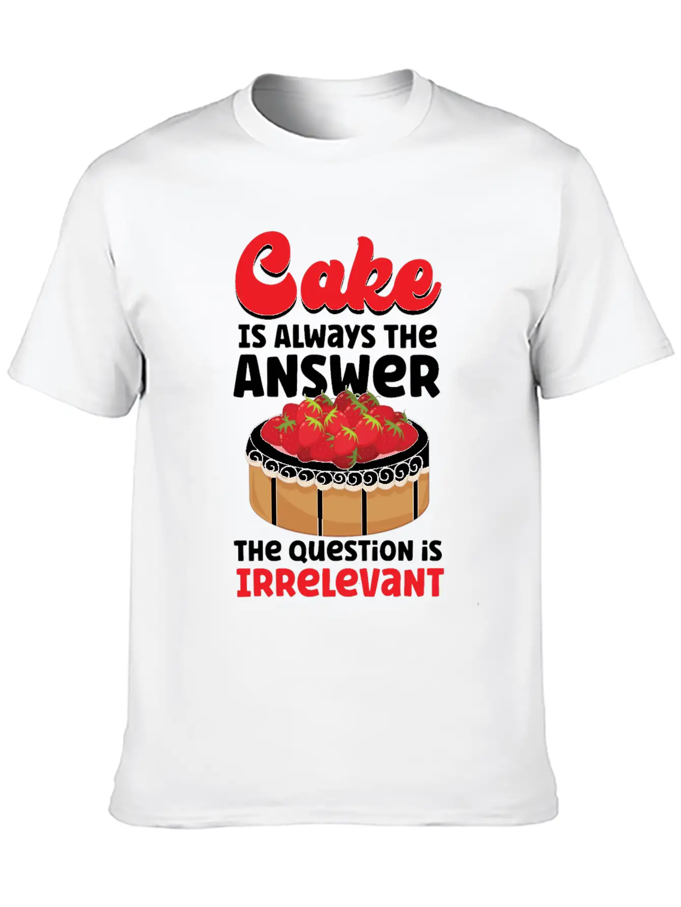 Bake Baking Cake Cake Is Always Soft Cotton Short Sleeve Tee ¨C Unisex Wardrobe Staple