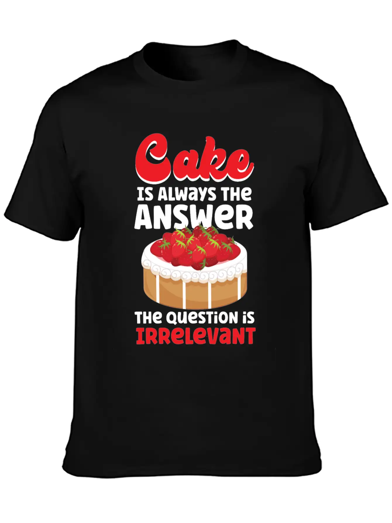 Bake Baking Cake Cake Is Always Soft Cotton Short Sleeve Tee ¨C Unisex Wardrobe Staple