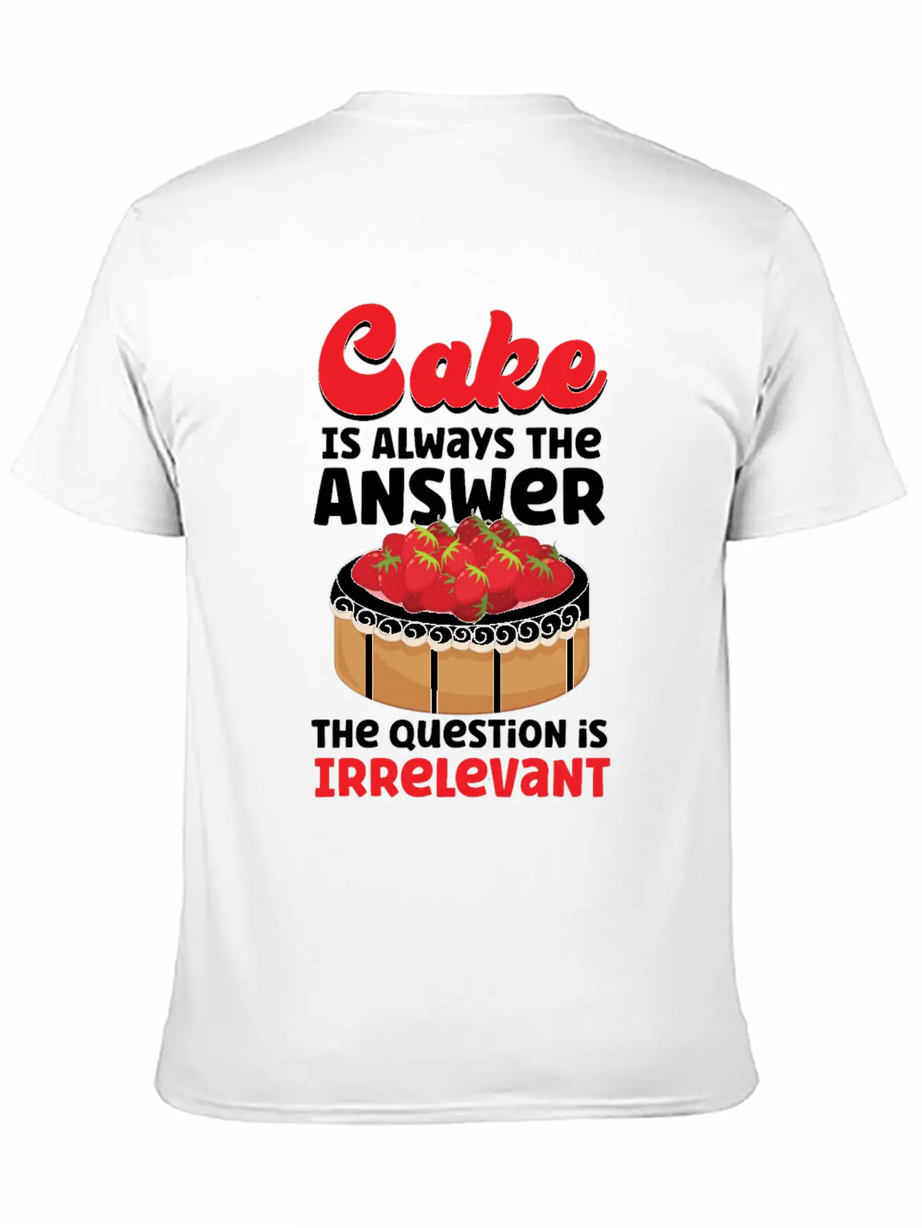 Bake Baking Cake Cake Is Always Soft Cotton Short Sleeve Tee ¨C Unisex Wardrobe Staple