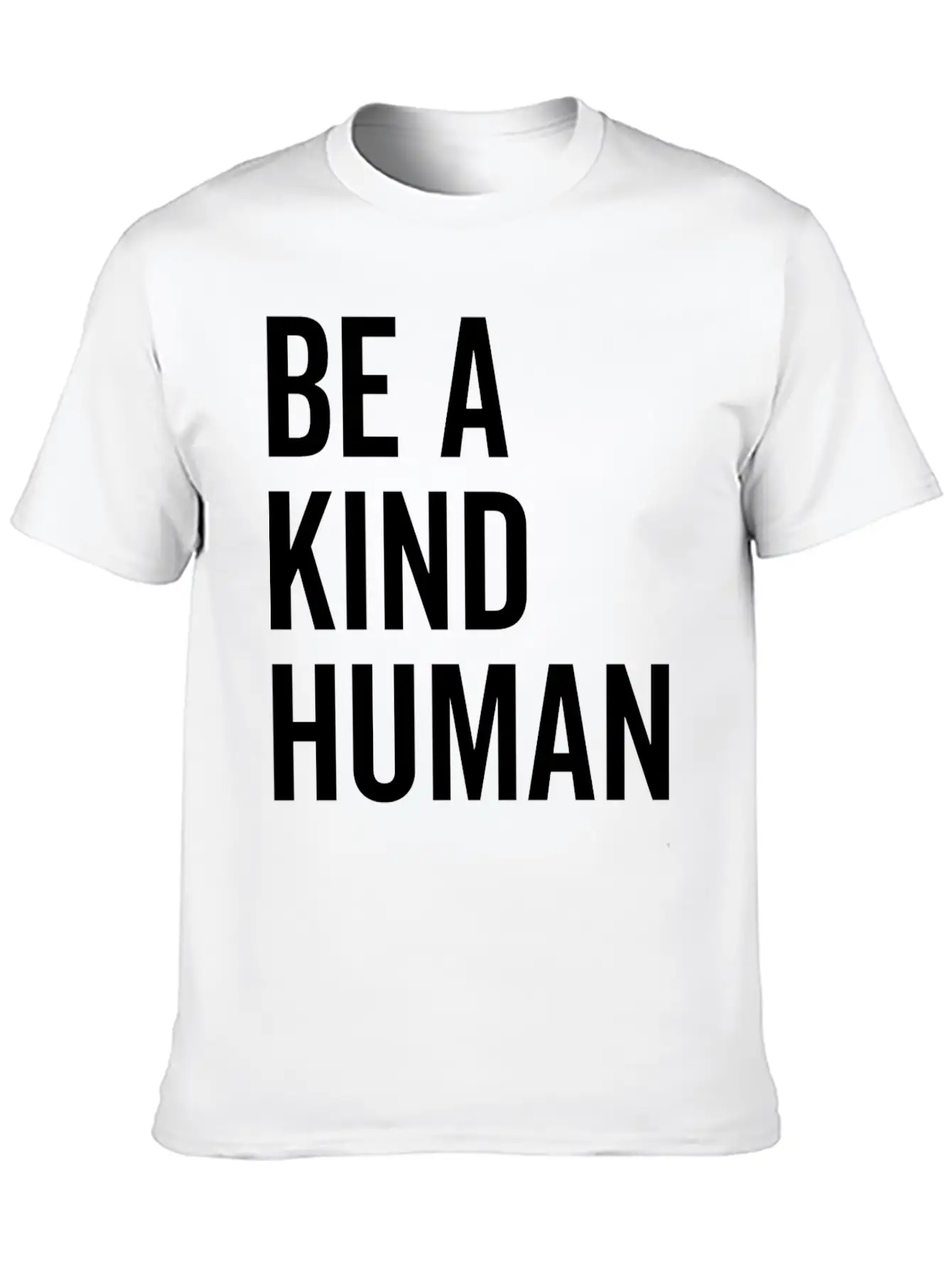Be A Kind Human Basic Graphic T-Shirt ¨C Daily Comfort In Soft Cotton