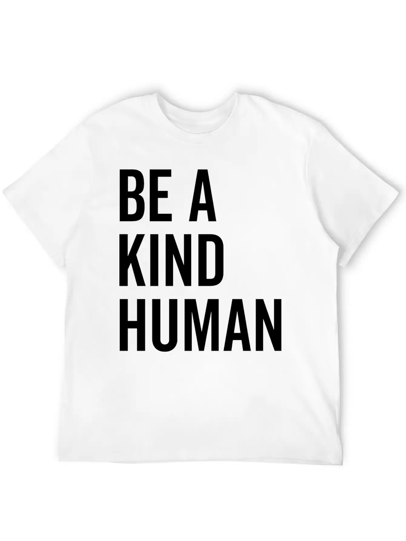 Be A Kind Human Basic Graphic T-Shirt ¨C Daily Comfort In Soft Cotton