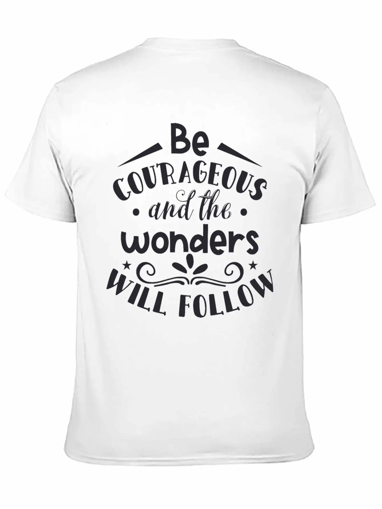 Be Courageous And The Wonders Soft Cotton Short Sleeve Tee ¨C Unisex Wardrobe Staple