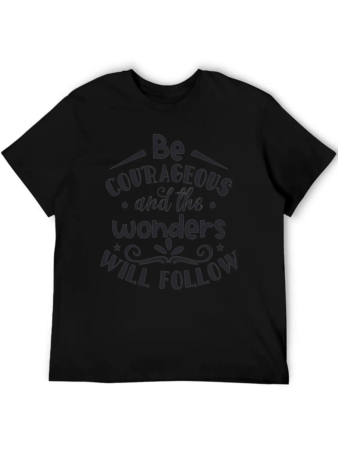 Be Courageous And The Wonders Soft Cotton Short Sleeve Tee ¨C Unisex Wardrobe Staple