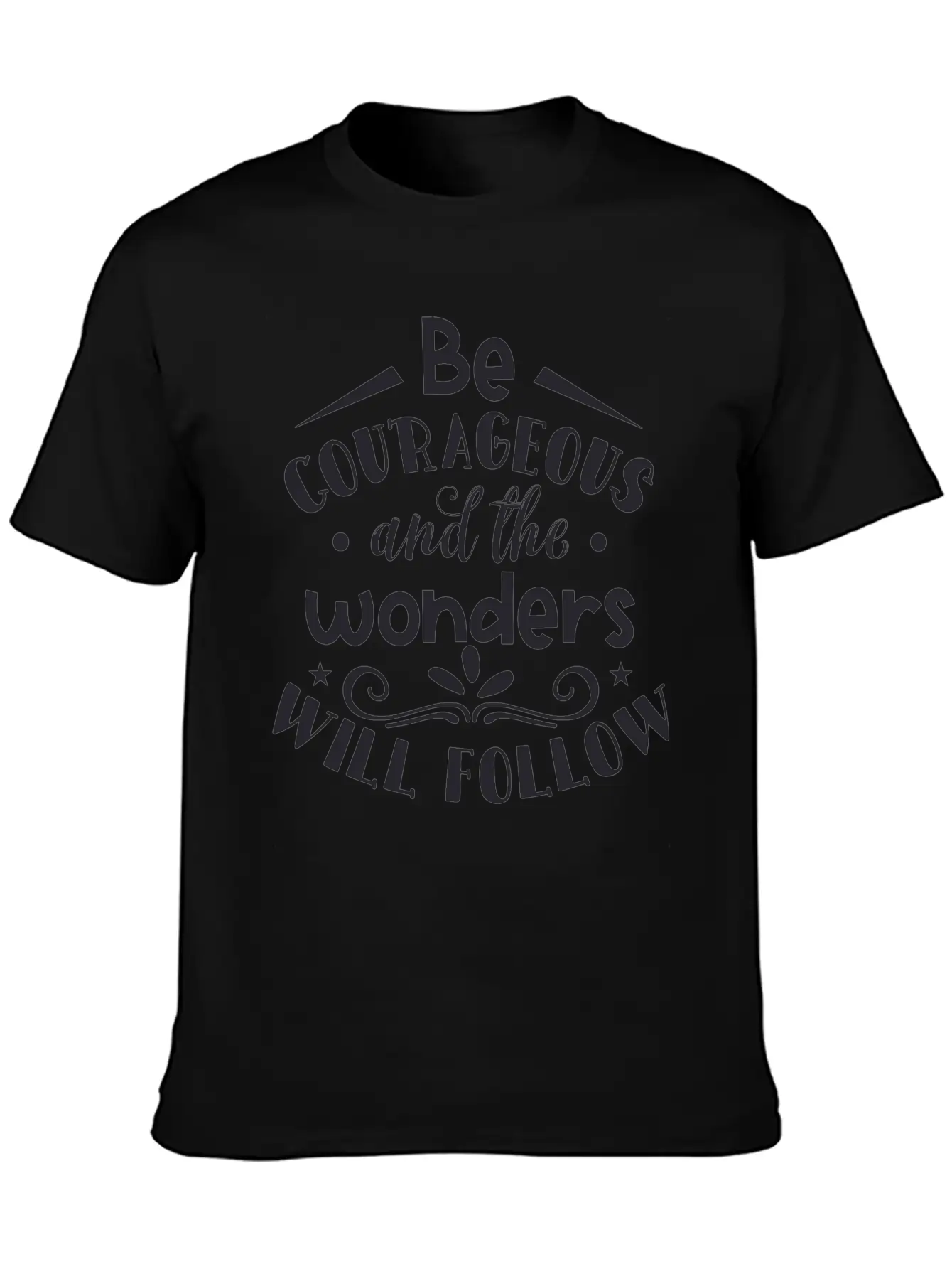Be Courageous And The Wonders Soft Cotton Short Sleeve Tee ¨C Unisex Wardrobe Staple