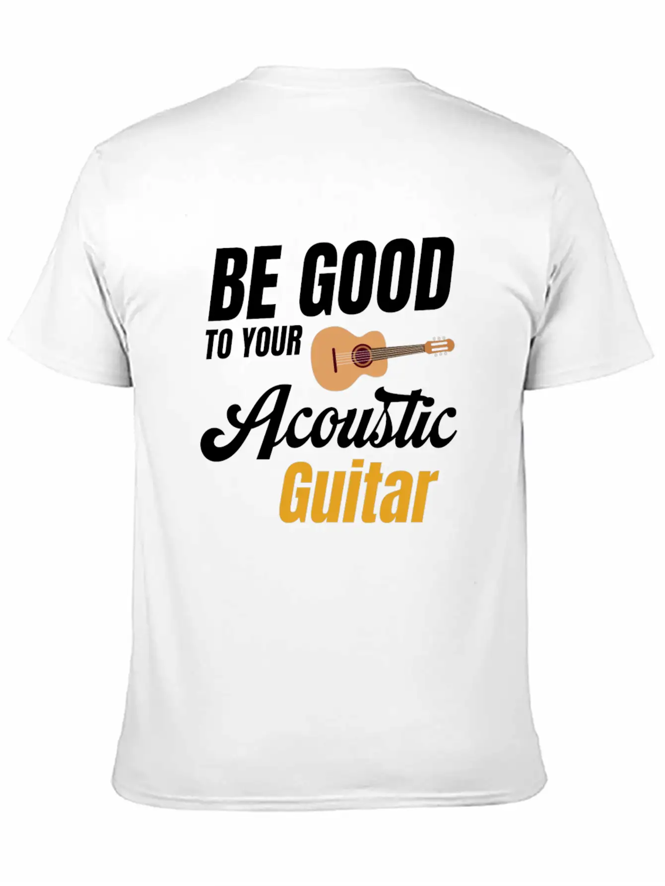 Be Good To Your Wood Acoustic Guitar Lover Band Soft Cotton Short Sleeve Tee ¨C Unisex Wardrobe Staple